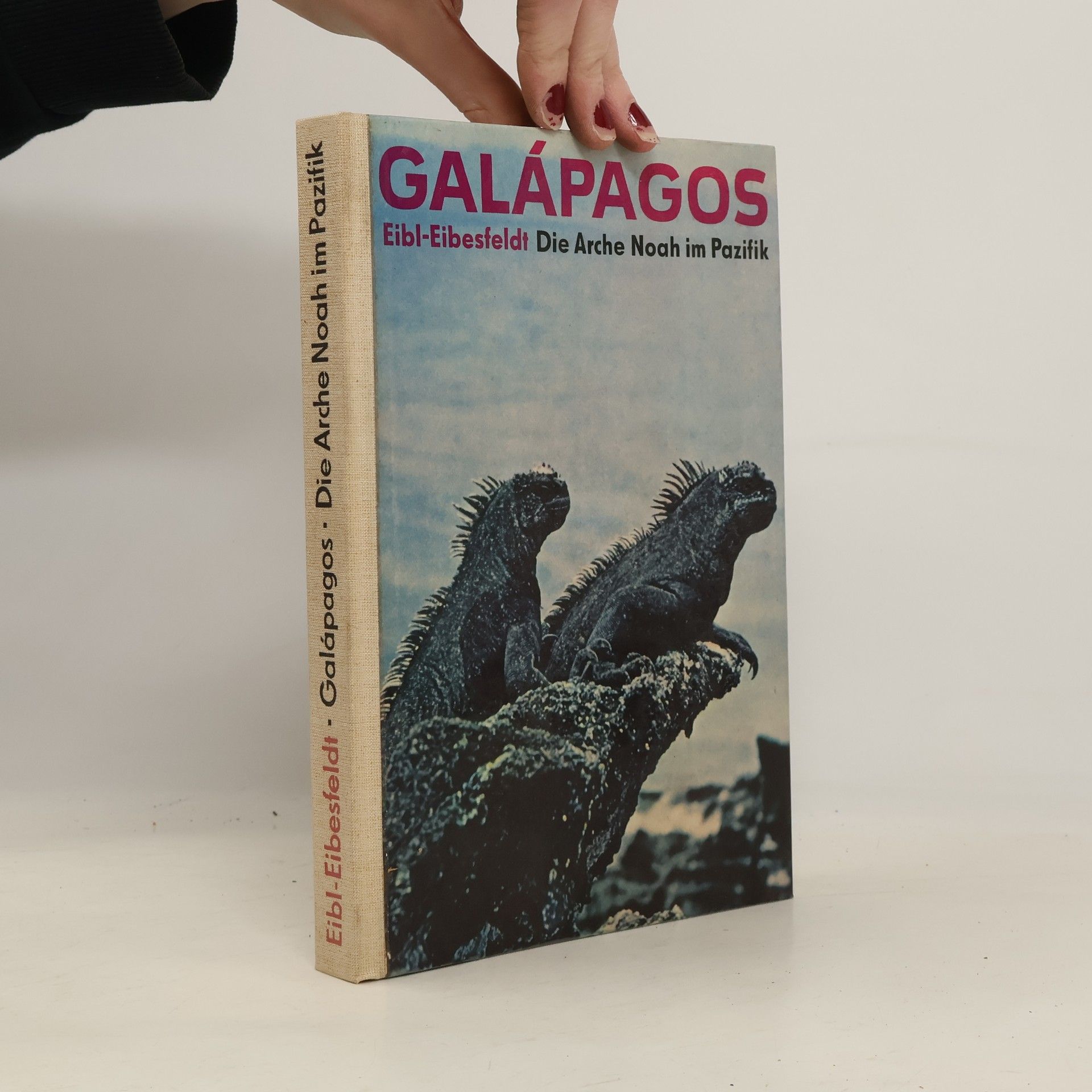 Irenäus Eibl-Eibesfeldt Galápagos. Die Arche Noah im Pazifik