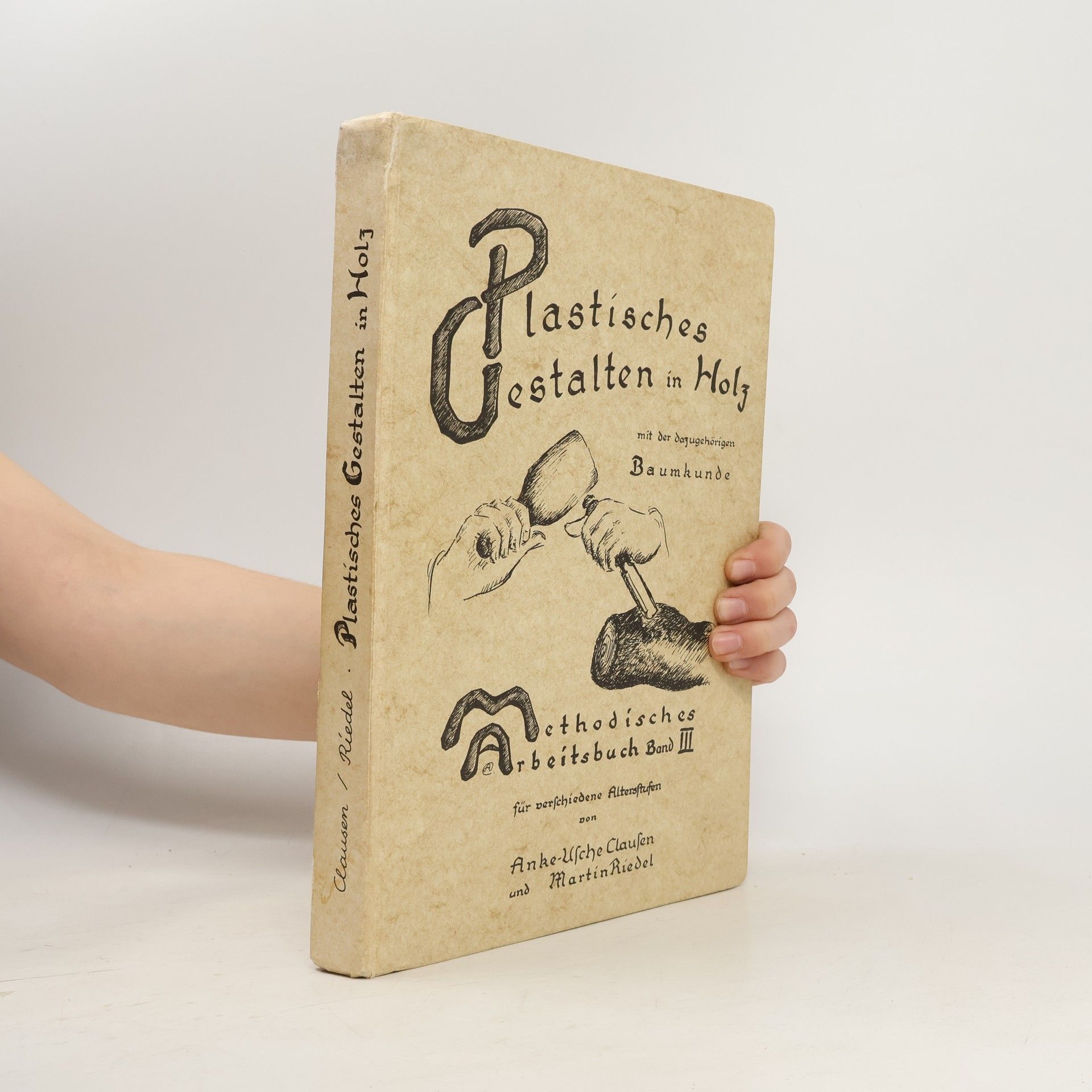 Anke Usche Clausen Plastisches Gestalten in Holz