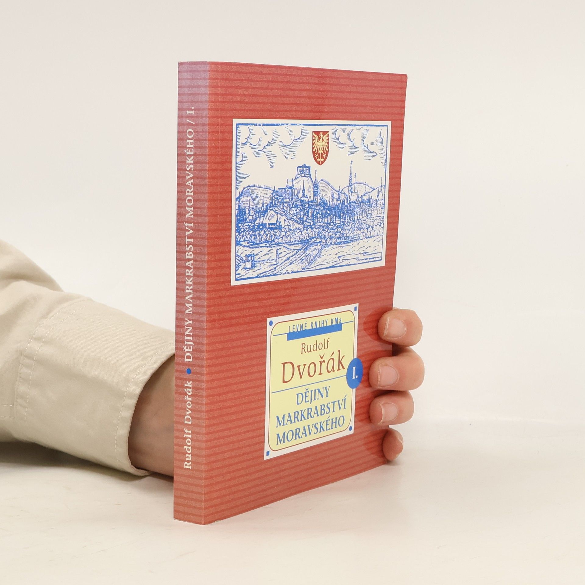 Rudolf Dvořák Dějiny markrabství moravského