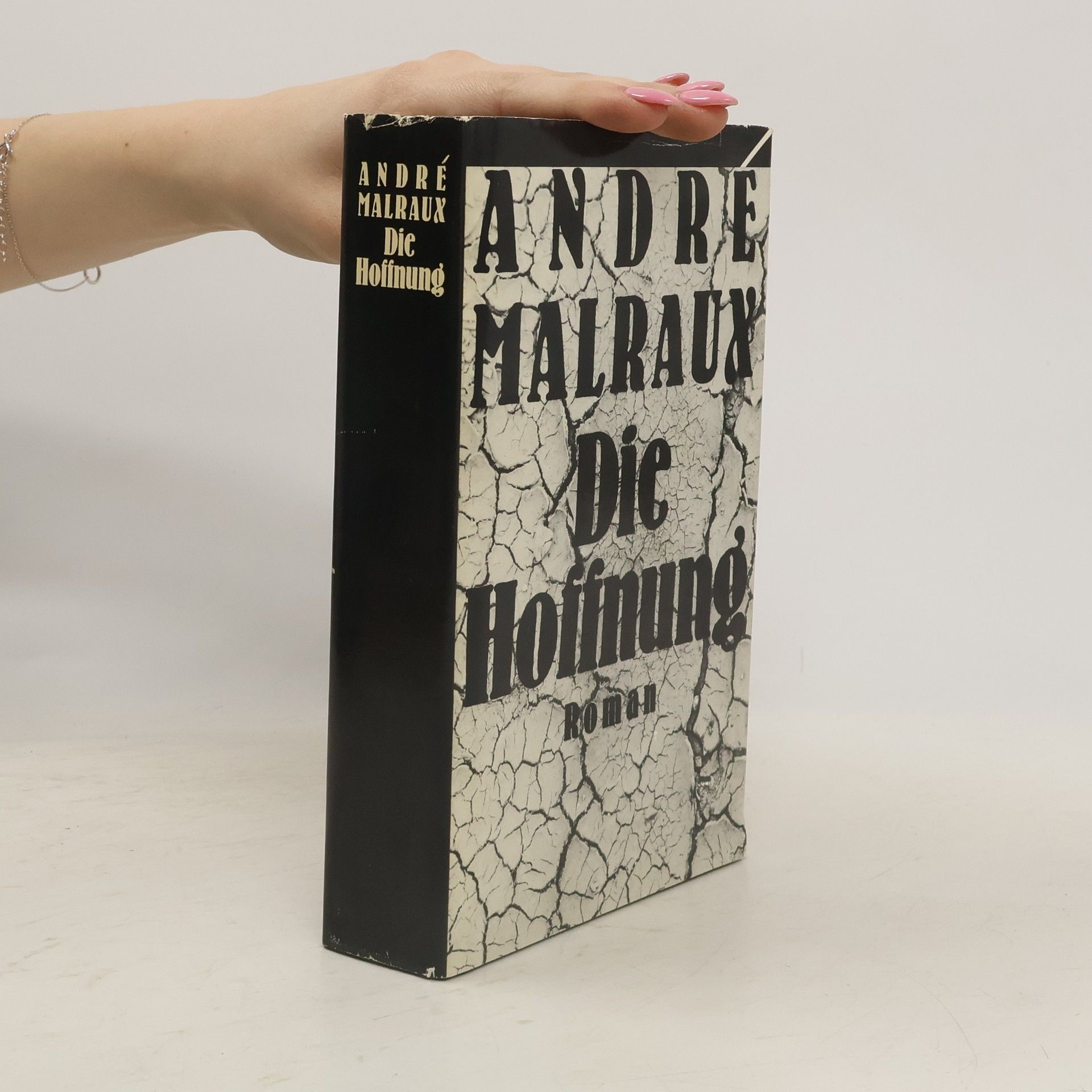André Malraux Die Hoffnung