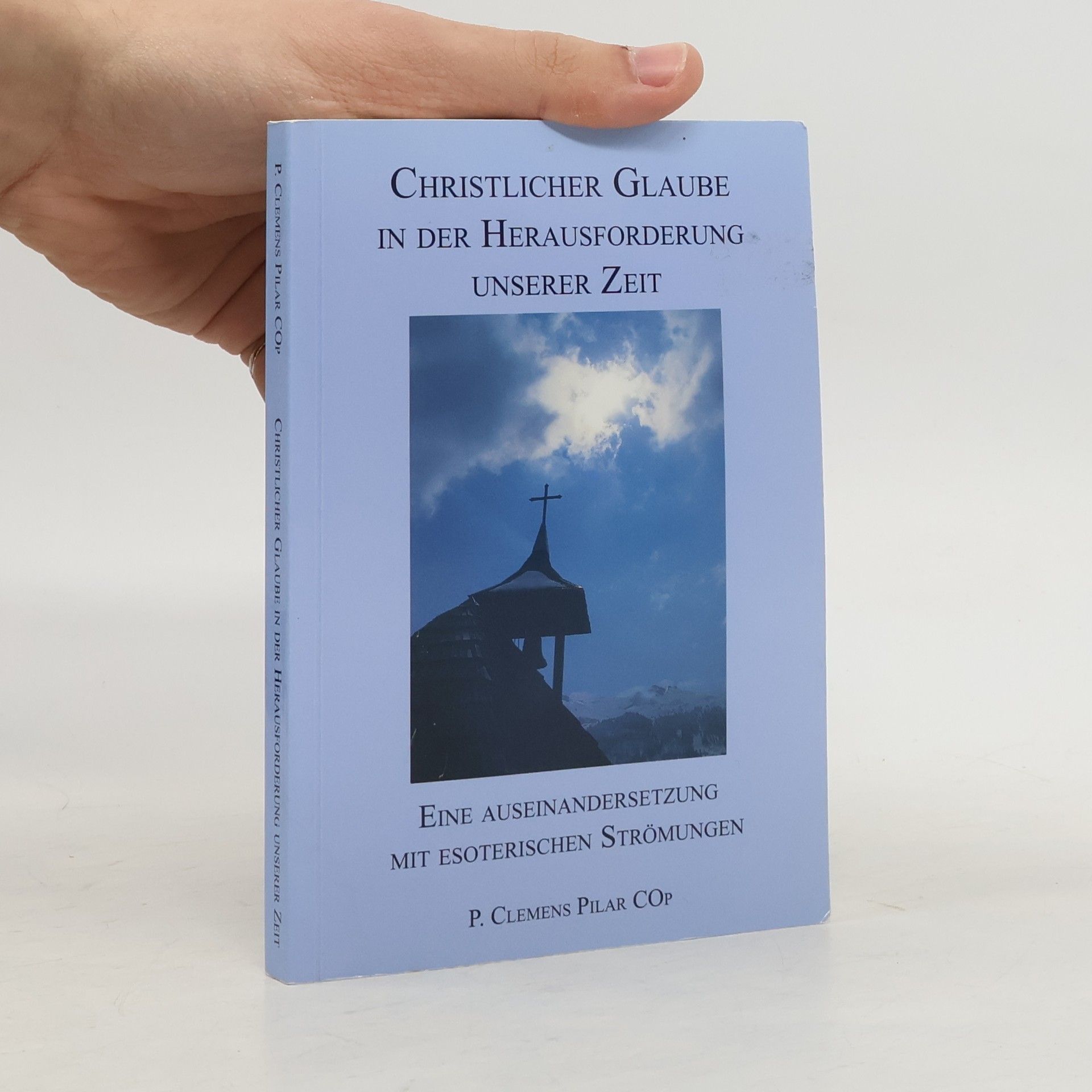 Christlicher Glaube in der Herausforderung unserer Zeit.