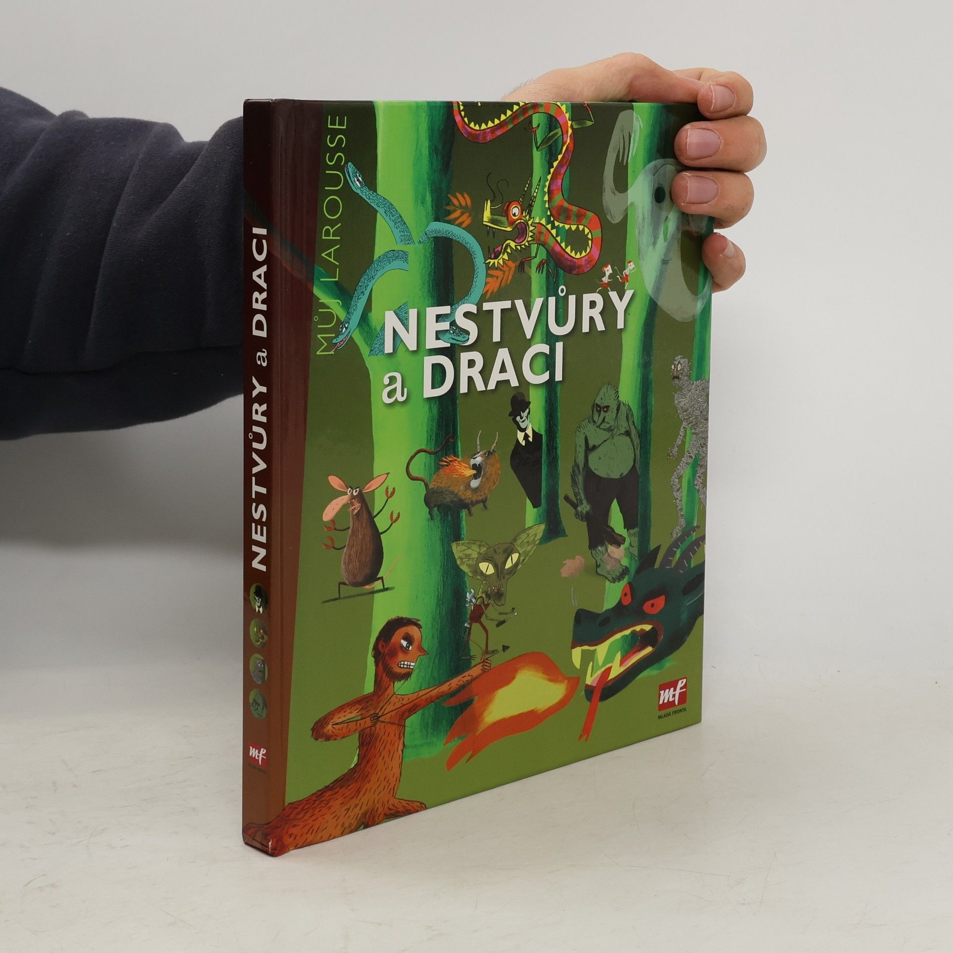 Benoît Delalandre Nestvůry a draci - Moje první encyklopedie