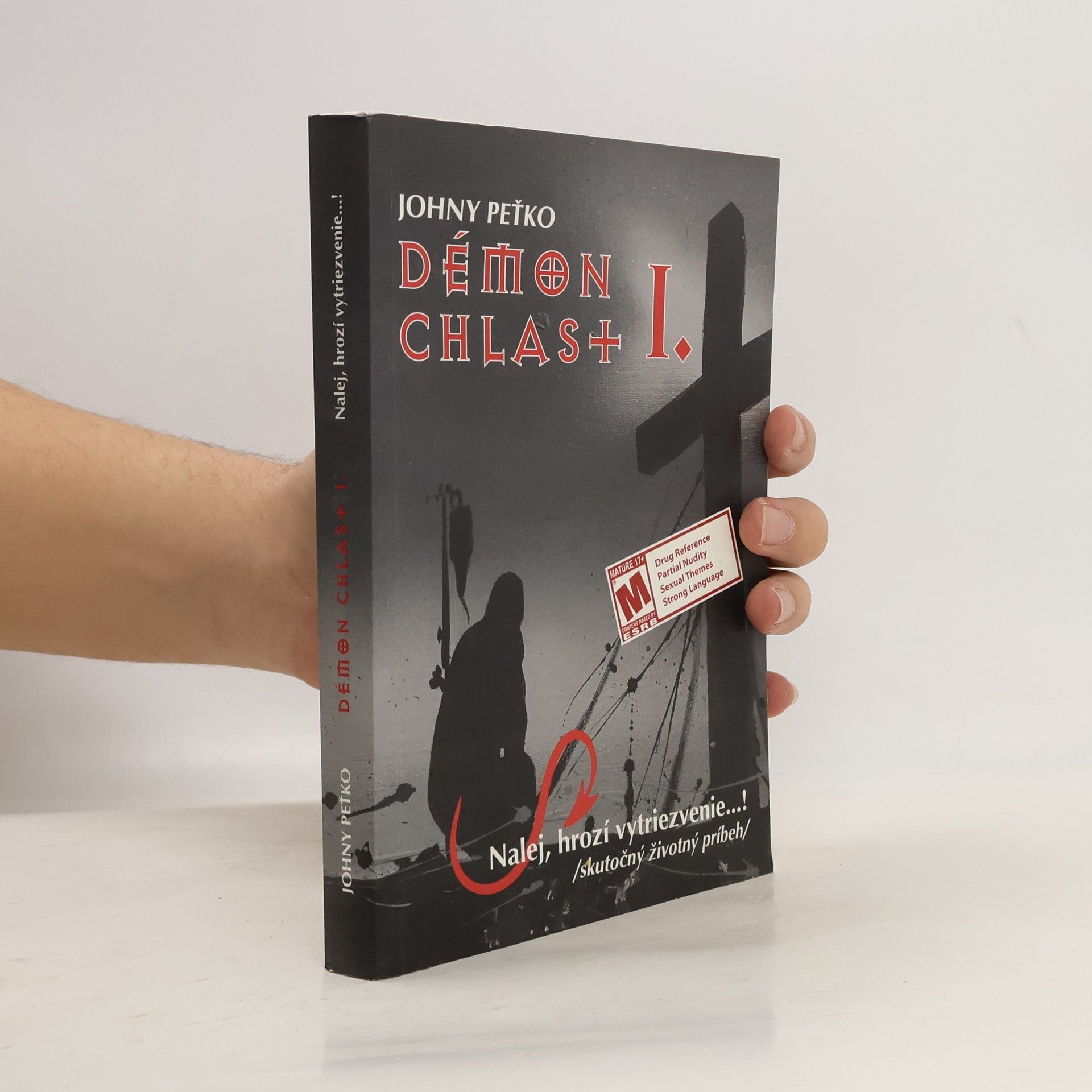 Johny Peťko Démon chlast I. - Nalej, hrozí vytriezvenie...!