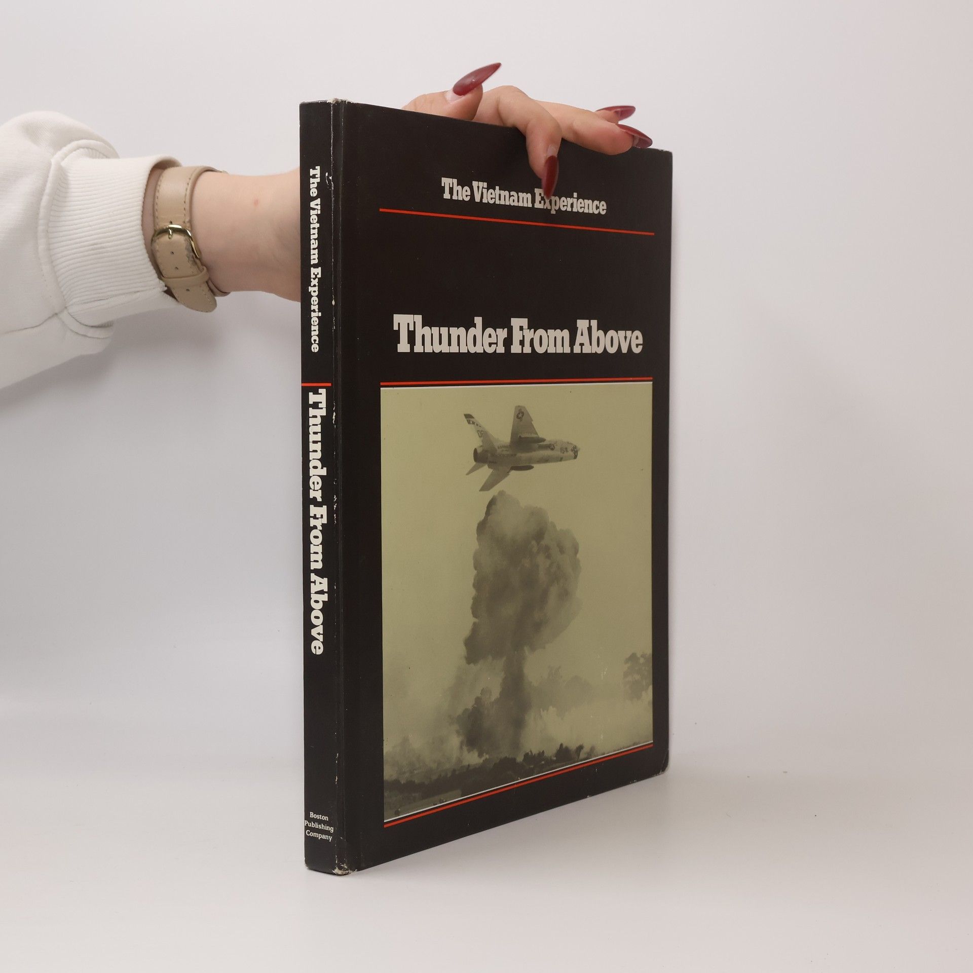 John Morrocco The Vietnam Experience: Thunder From Above