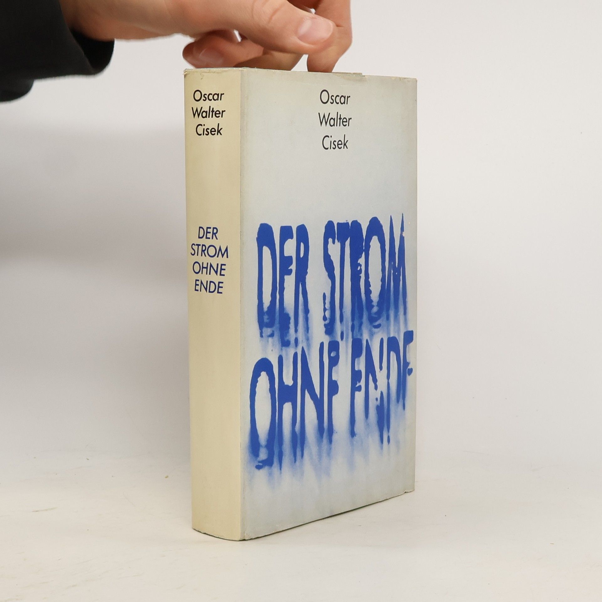 Oscar Walter Cisek Der Strom ohne Ende