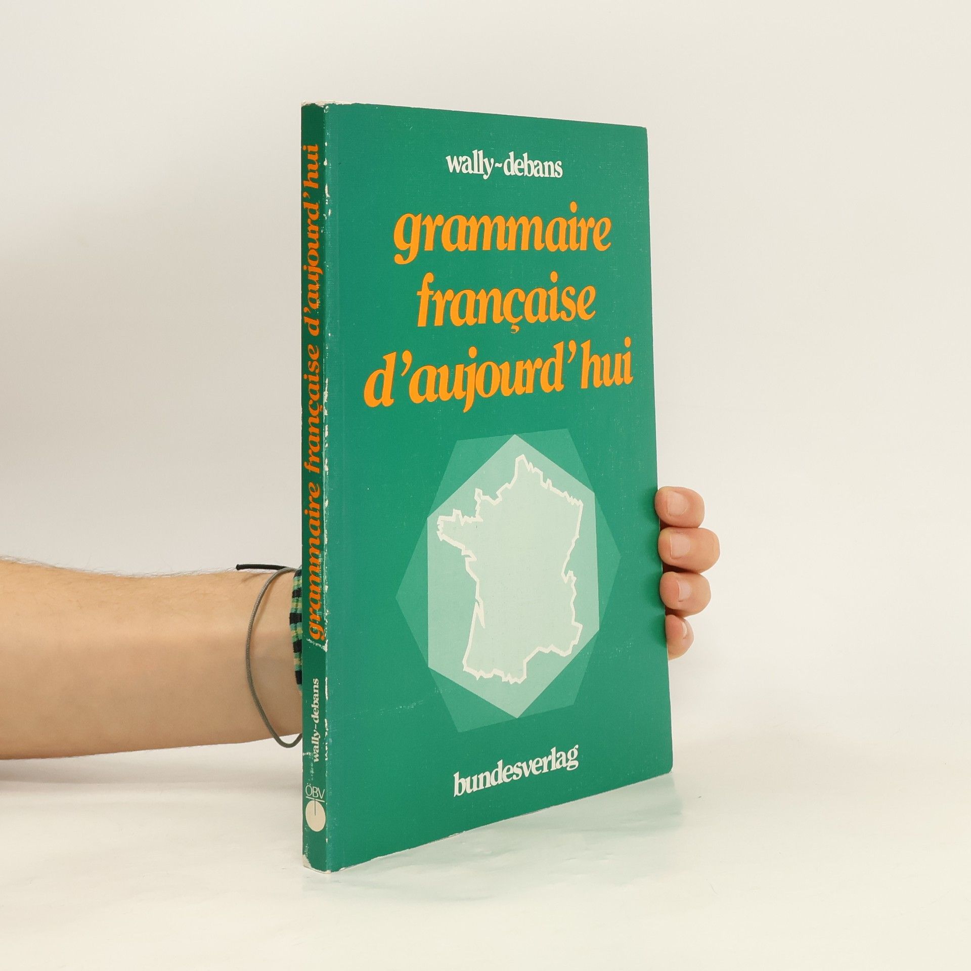 Grammaire française d'aujourd'hui