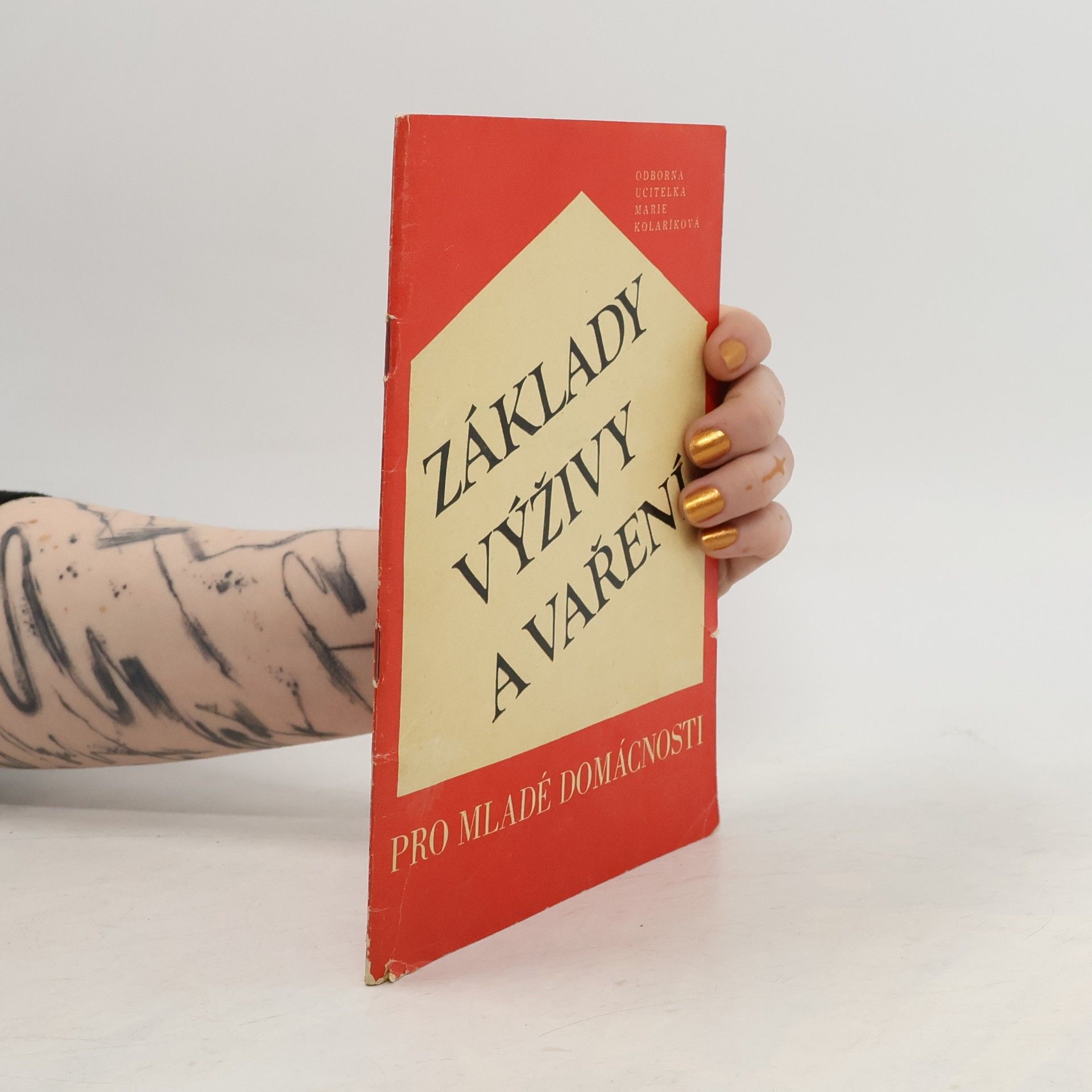 Marie Kolaříková Základy výživy a vaření pro mladé domácnosti