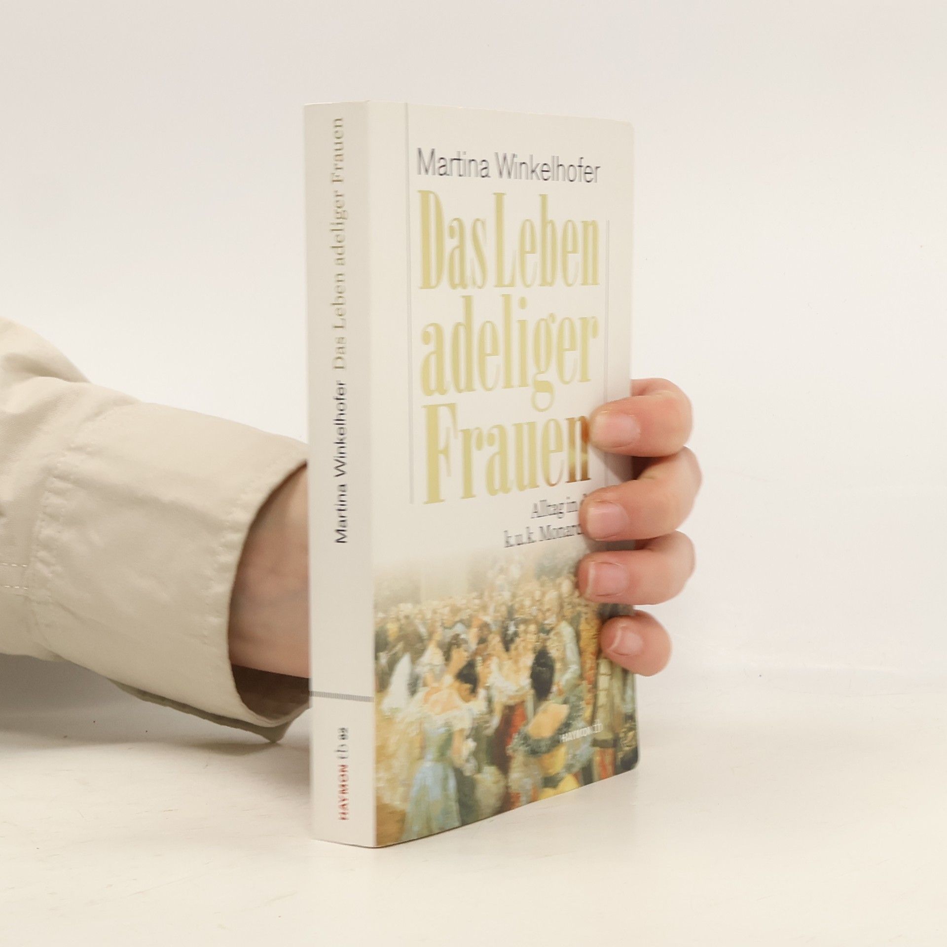 Martina Winkelhofer Das Leben adeliger Frauen