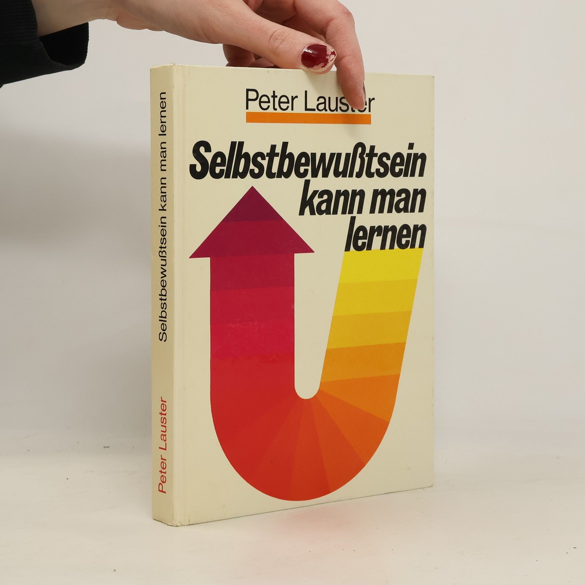 Peter Lauster Selbstbewußtsein kann man lernen