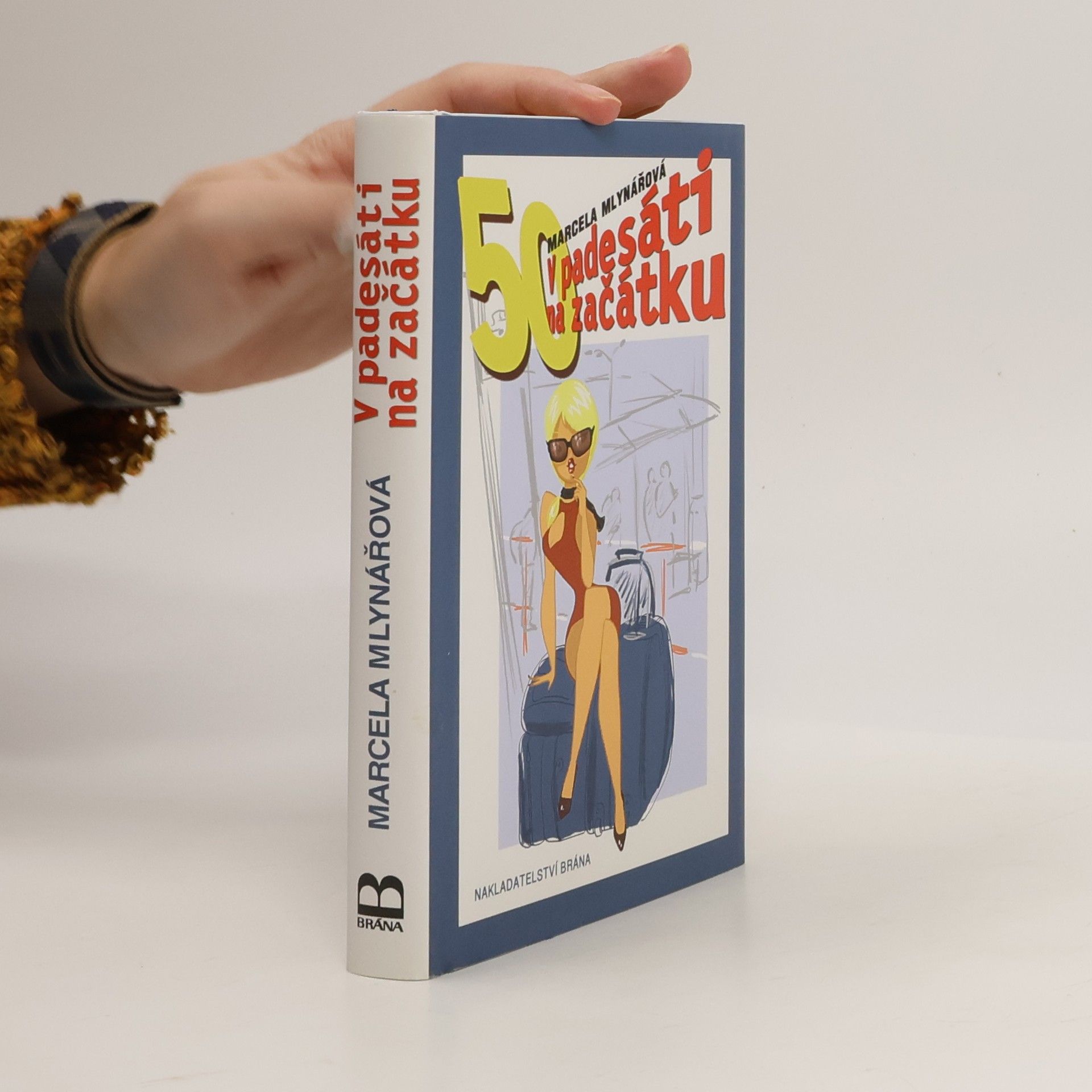 Marcela Mlynářová V padesáti na začátku