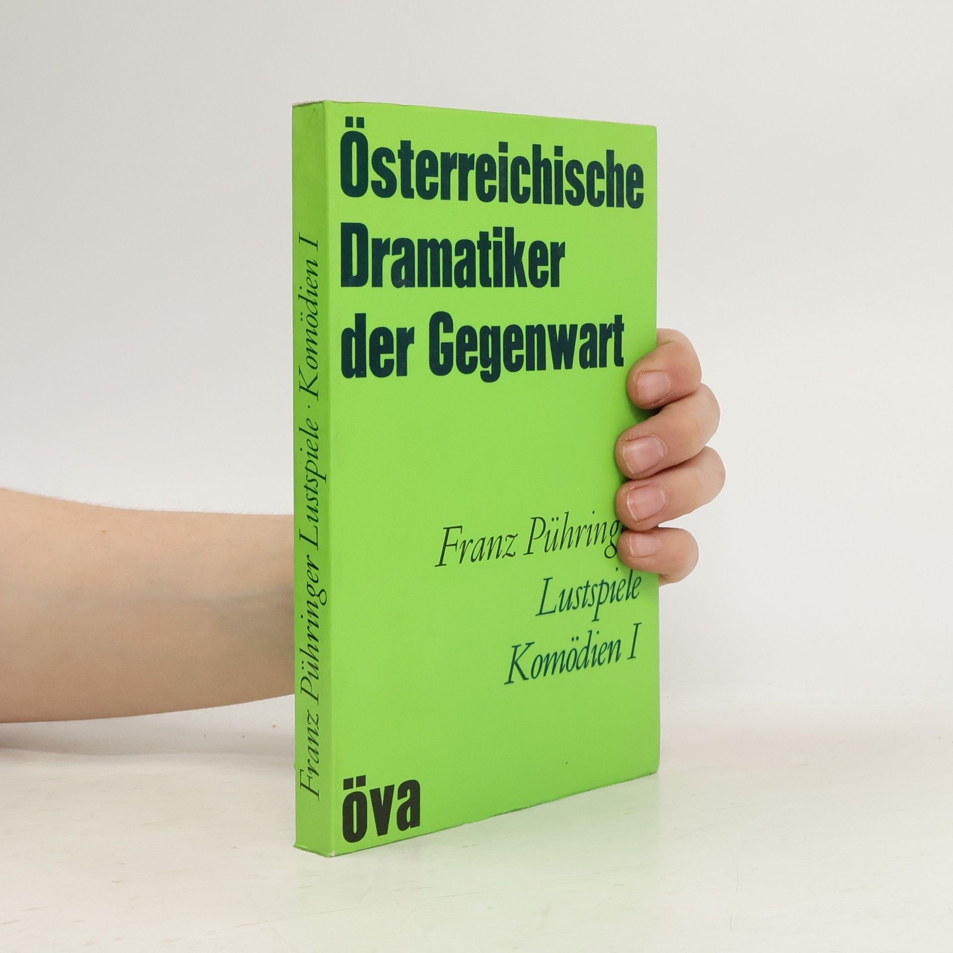 Franz Pühringer Österreichische Dramatiker der Gegenwart