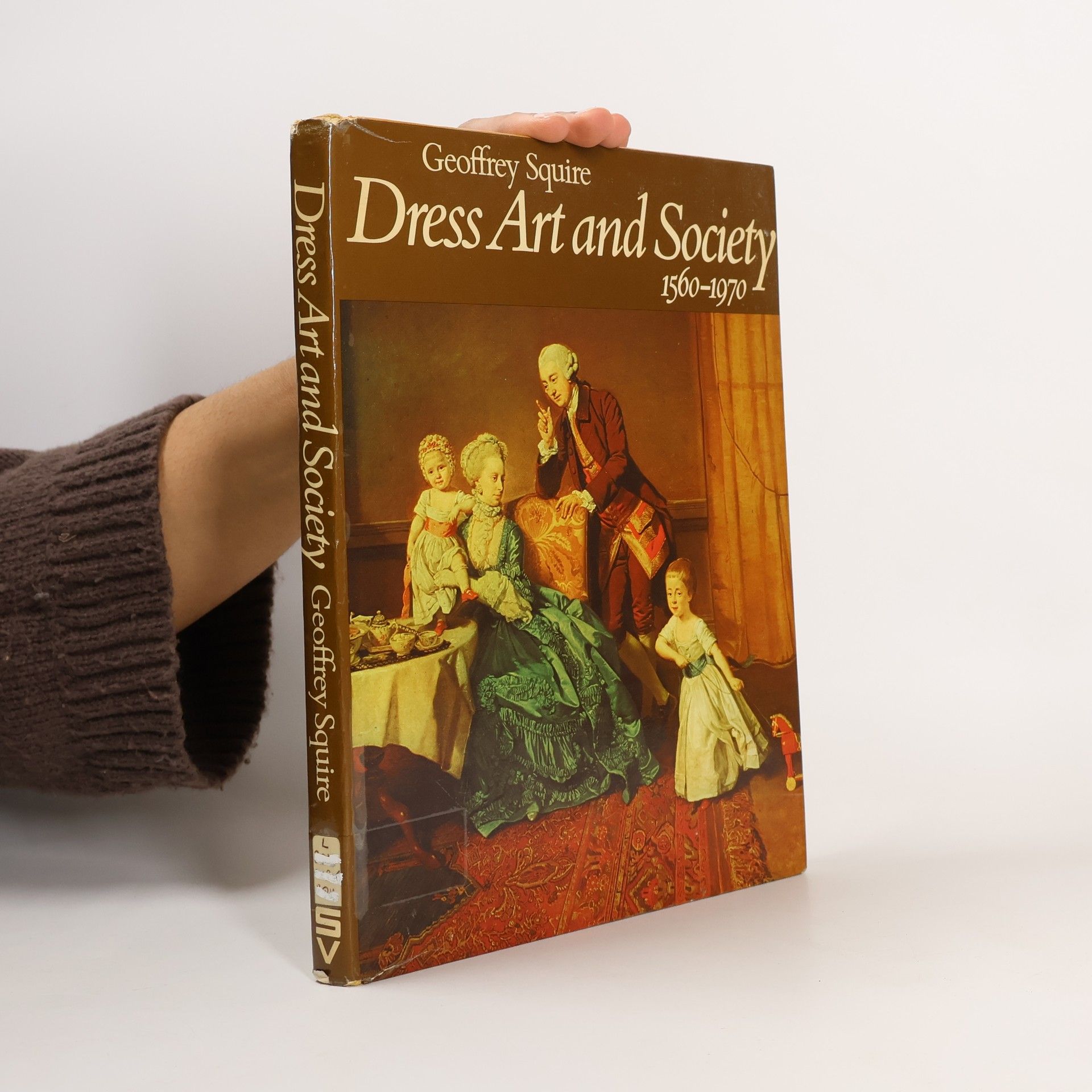 Geoffrey Squires Dress Art and Society, 1560 - 1970