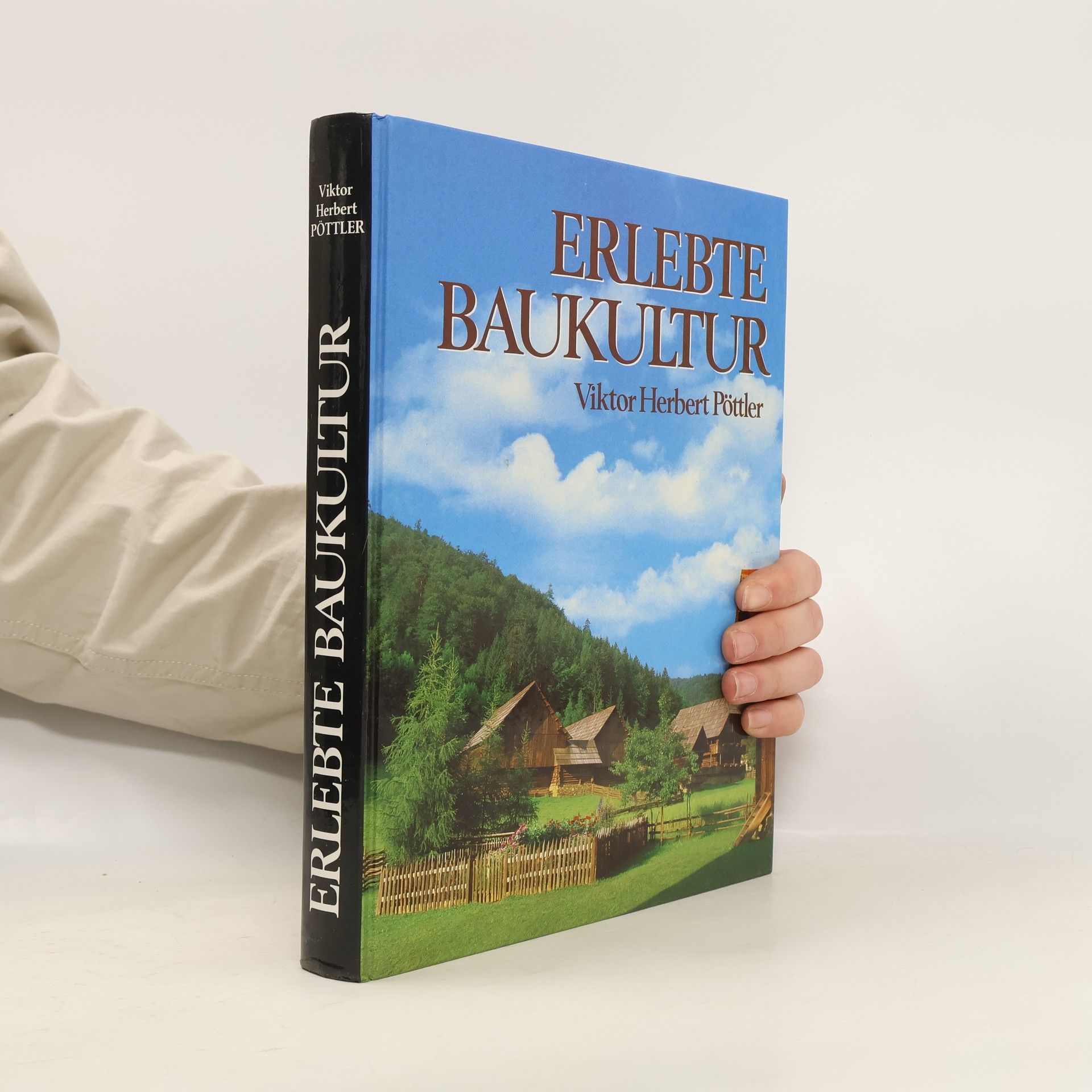 Viktor Herbert Pöttler Erlebte Baukultur