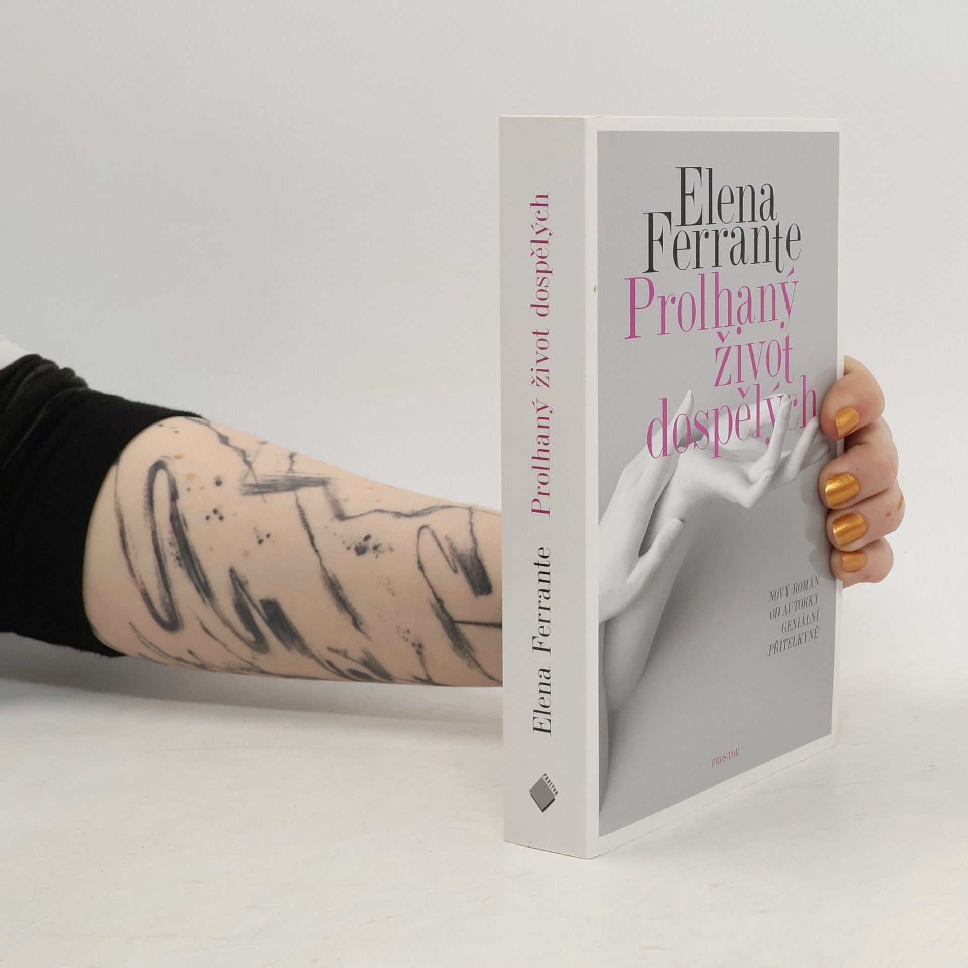 Elena Ferrante Prolhaný život dospělých