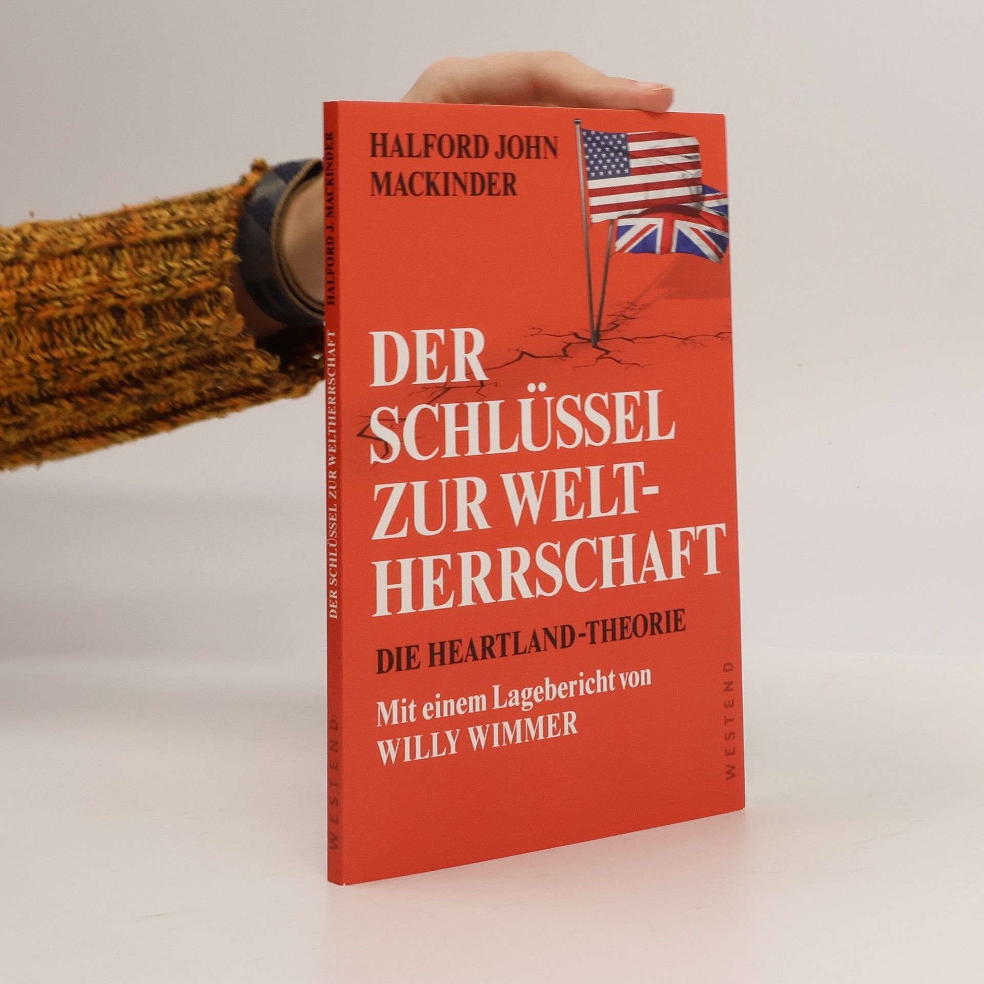 Halford John Mackinder Der Schlüssel zur Weltherrschaft