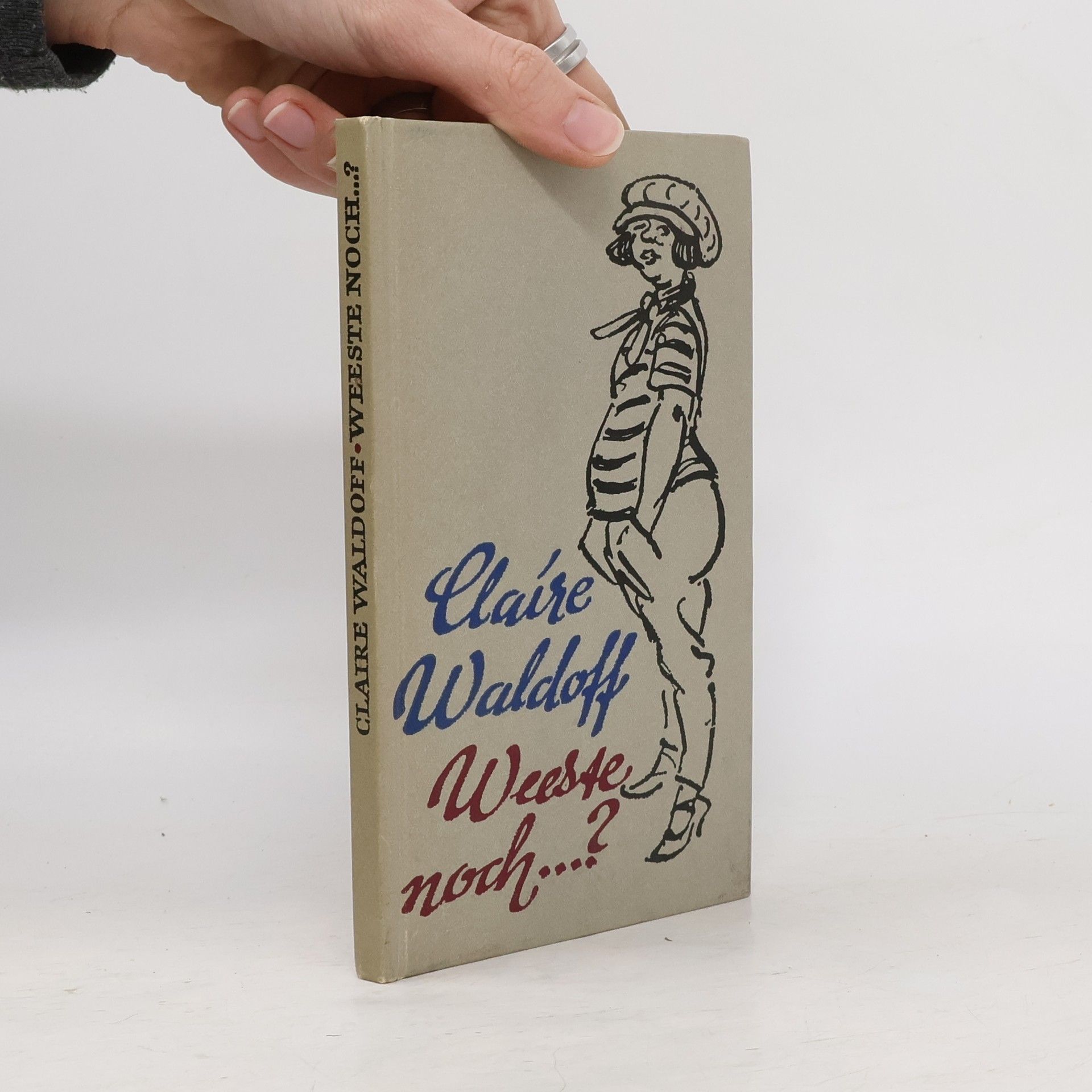 Claire Waldoff Weeste noch ...?