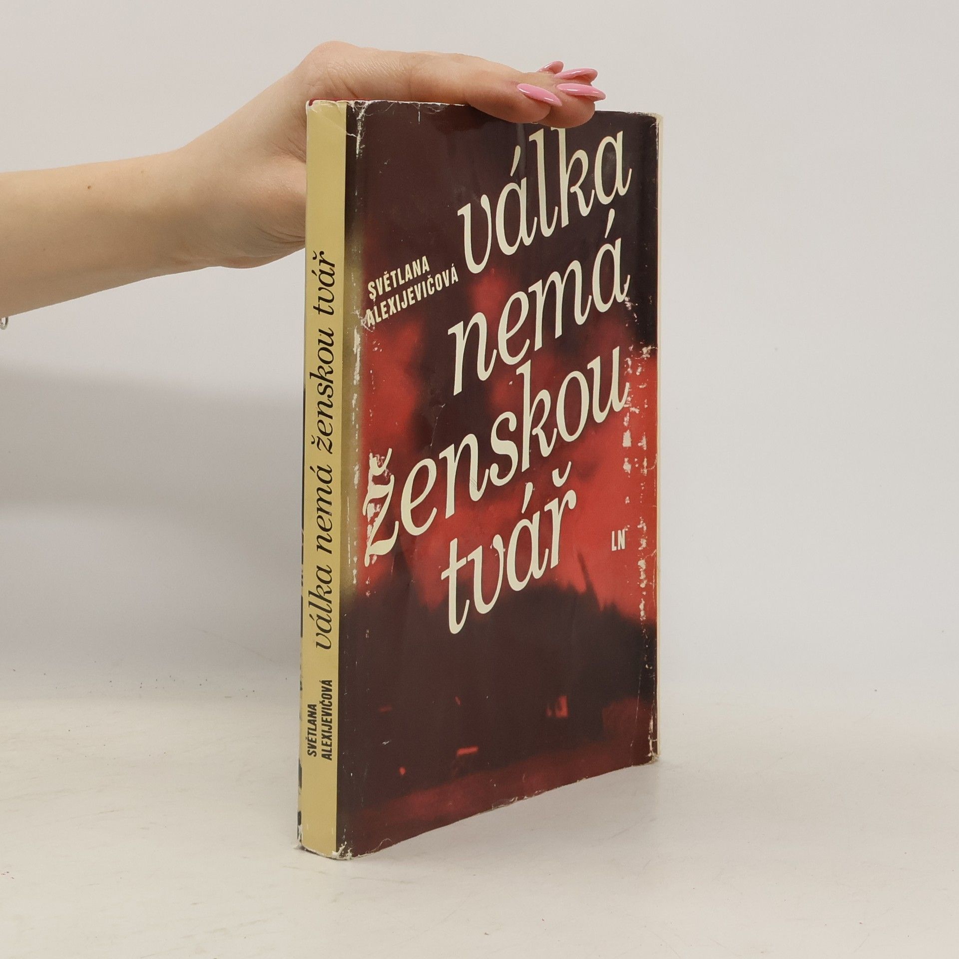 Světlana Alexandrovna Alexijevič Válka nemá ženskou tvář