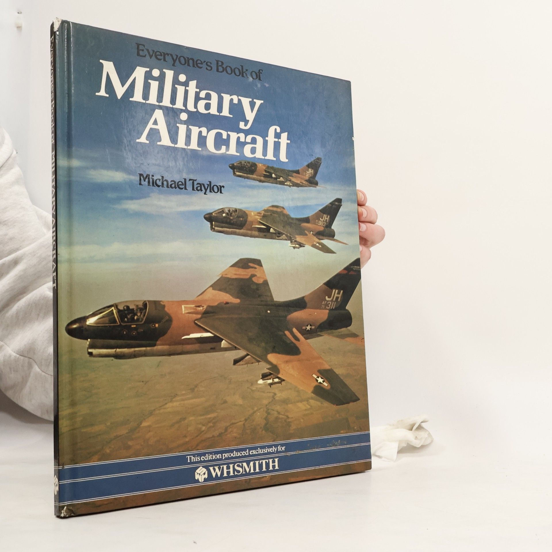 Michael J. H. Taylor Everyone's Book of Military Aircraft