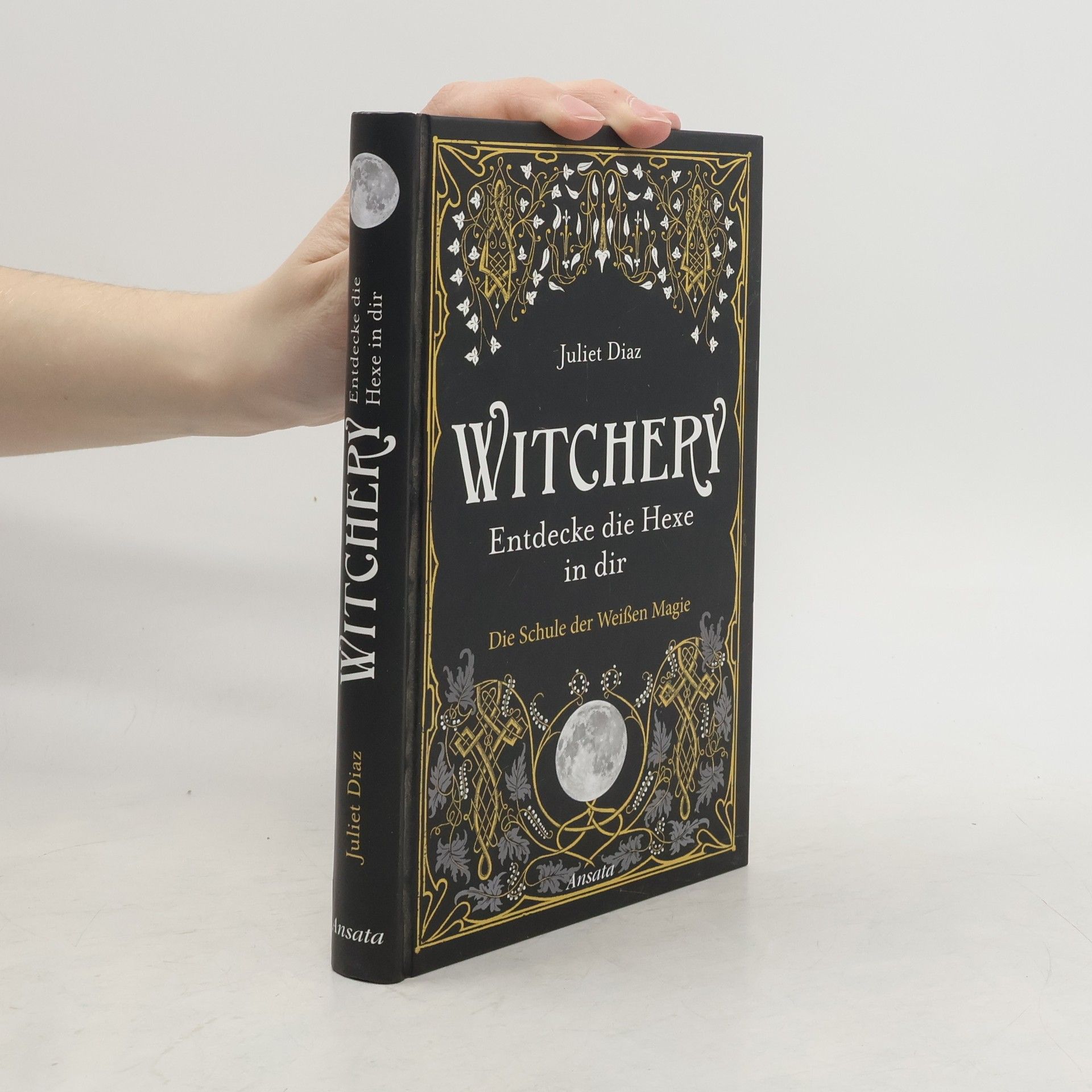 Juliet Diaz Witchery - Entdecke die Hexe in dir