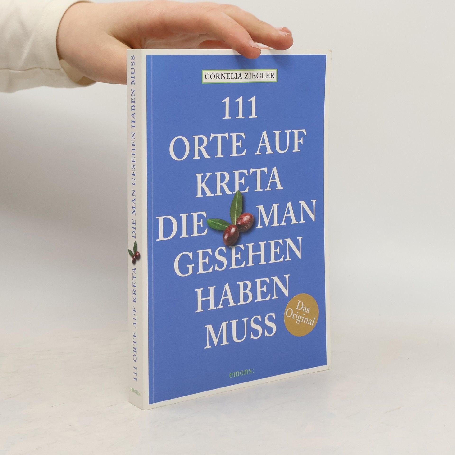 Cornelia Ziegler 111 Orte auf Kreta, die man gesehen haben muss