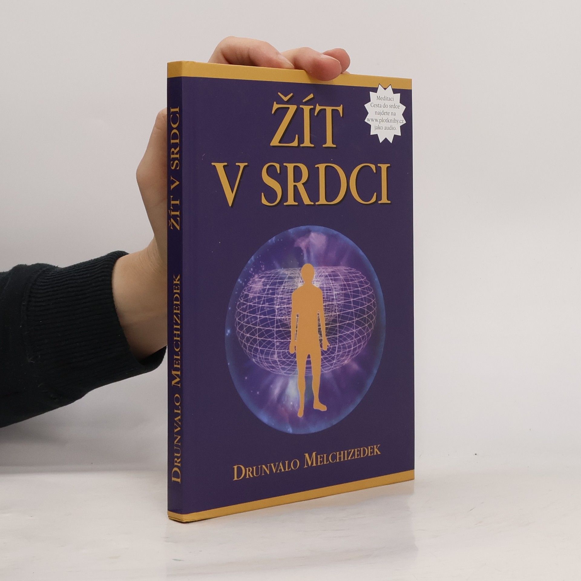 Drunvalo Melchizedek Žít v srdci