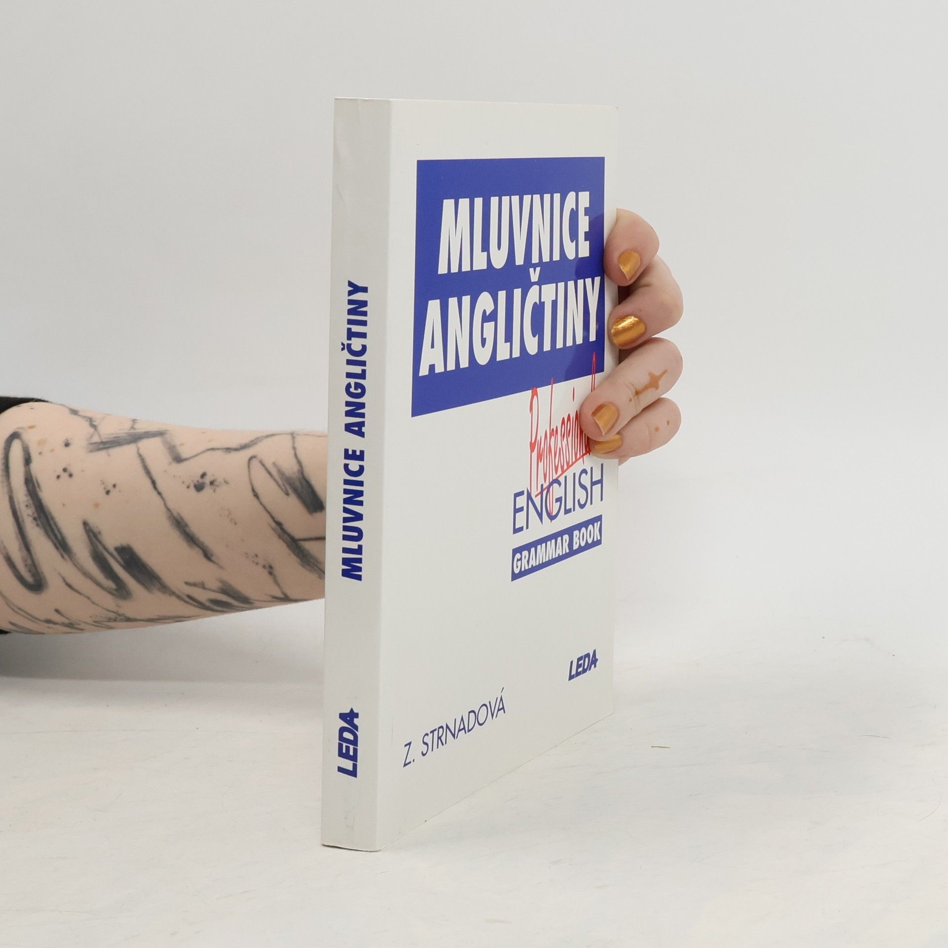 Strnadová Zdenka Mluvnice angličtiny. Professional English Grammar Book