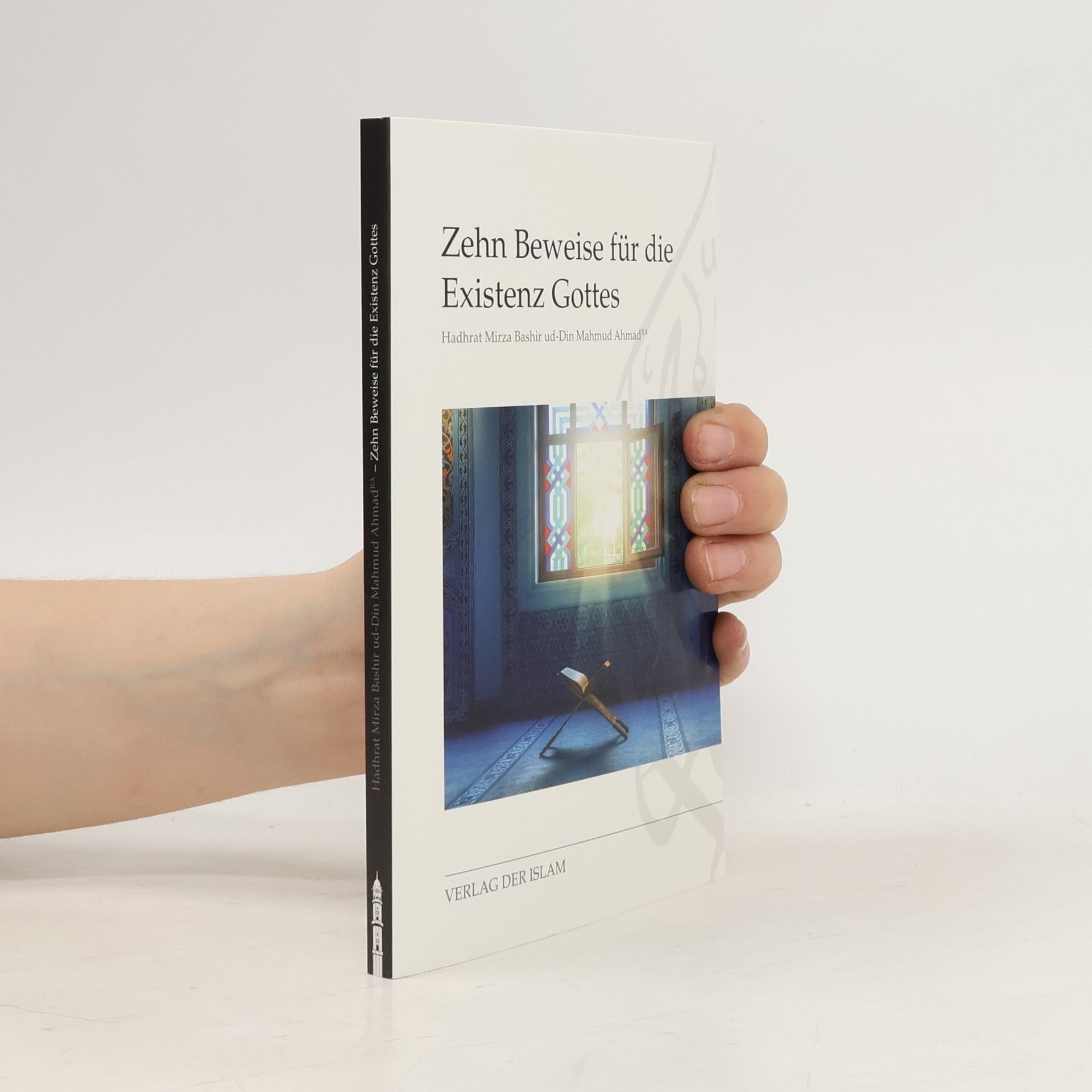 Hadhrat Mirza Bashir ud-Din Mahmud Ahmad Zehn Beweise für die Existenz Gottes