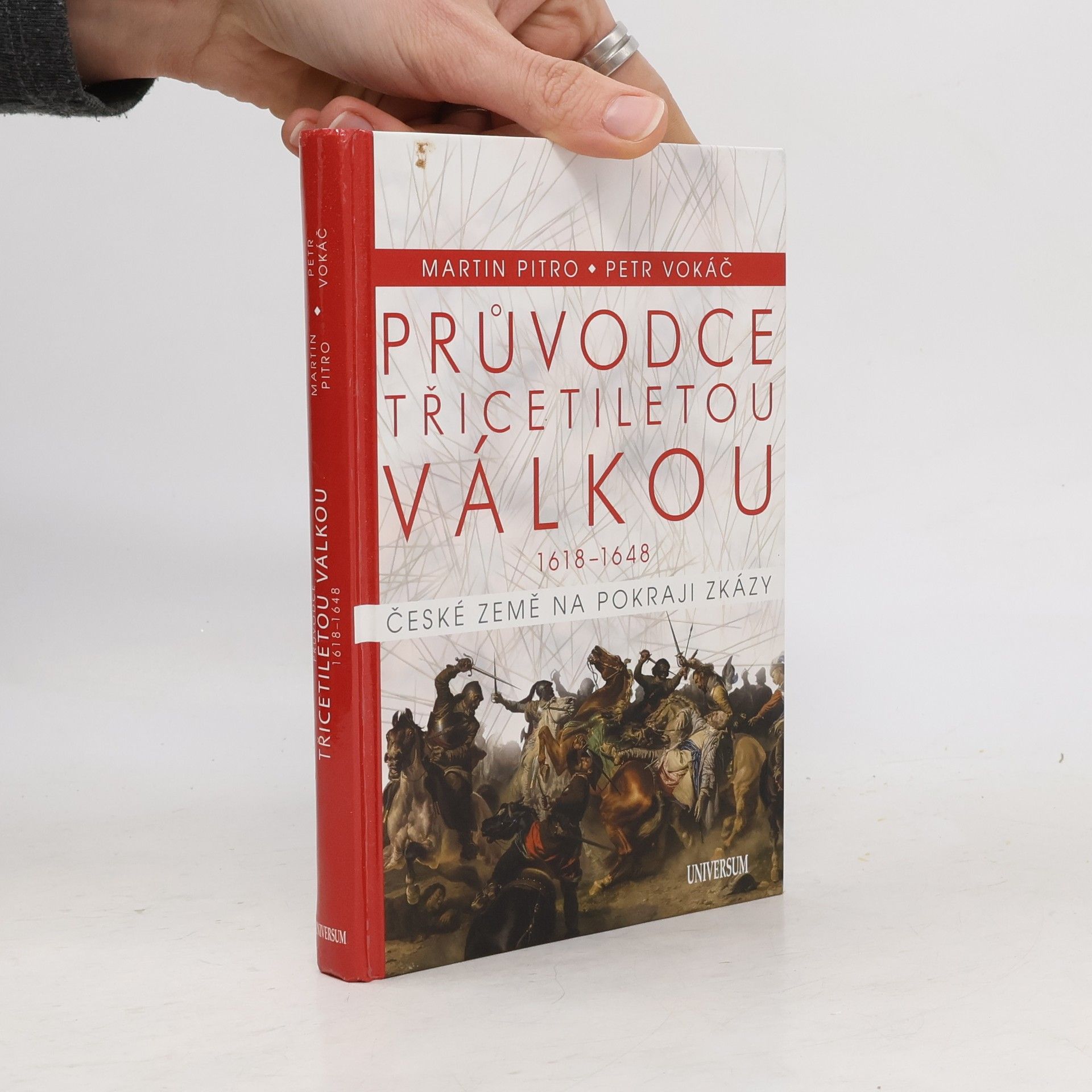 Martin Pitro Průvodce třicetiletou válkou 1618-1648. České země na pokraji zkázy