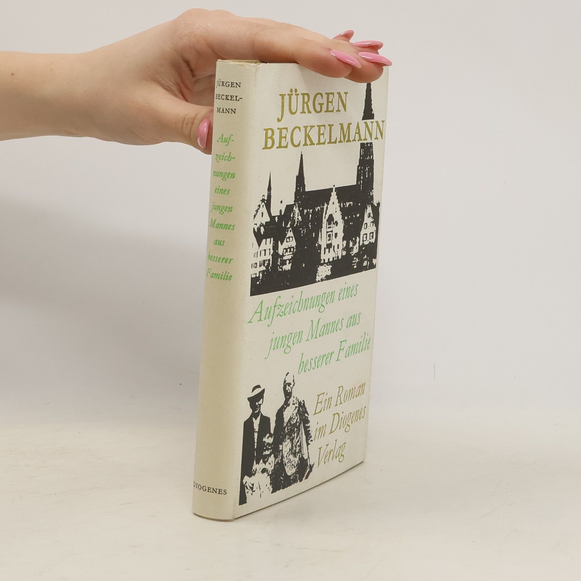 Jürgen Beckelmann Aufzeichnungen eines jungen Mannes aus besserer Familie