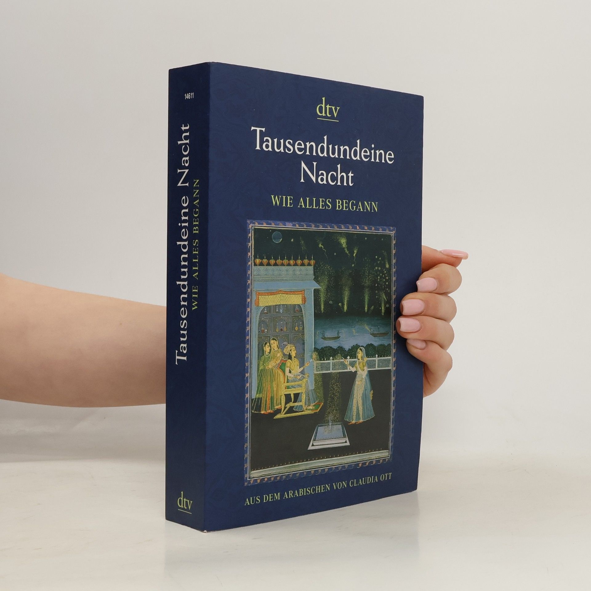Claudia Ott Tausendundeine Nacht - wie alles begann