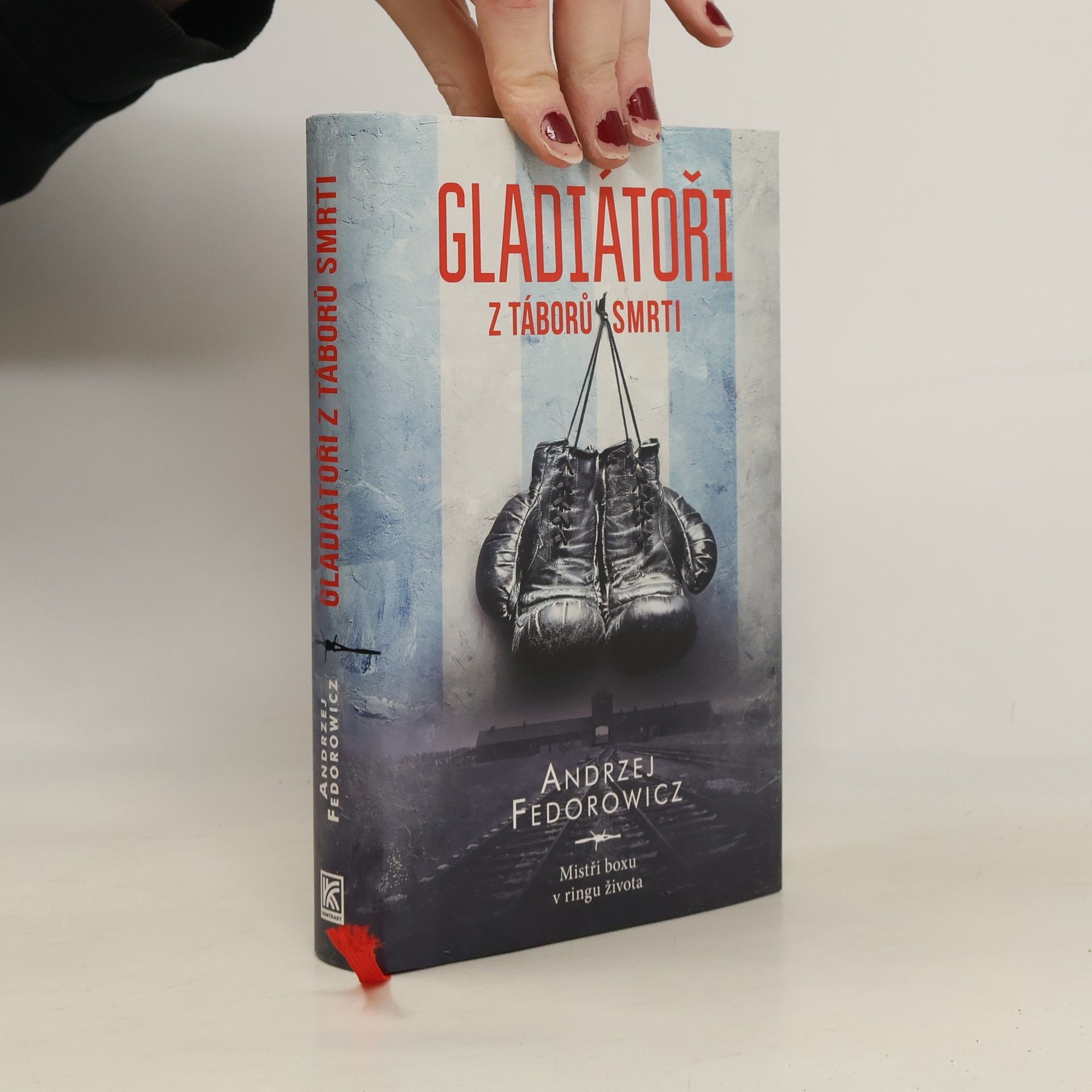 Andrzej Fedorowicz Gladiátoři z táborů smrti