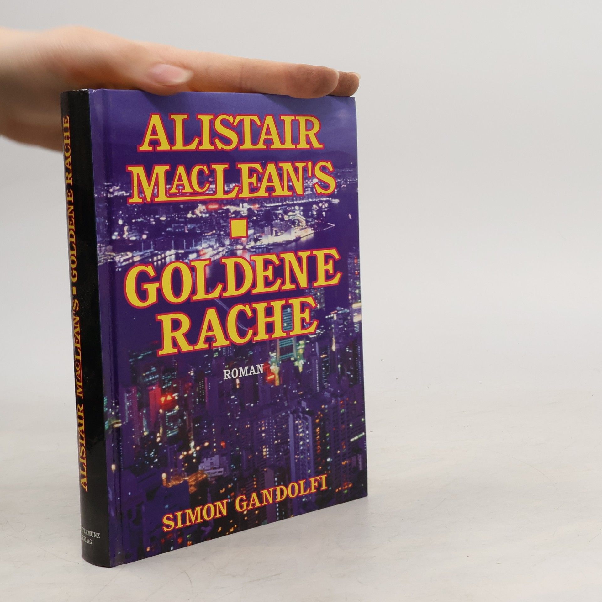Simon Gandolfi Alistair MacLean's Goldene Rache