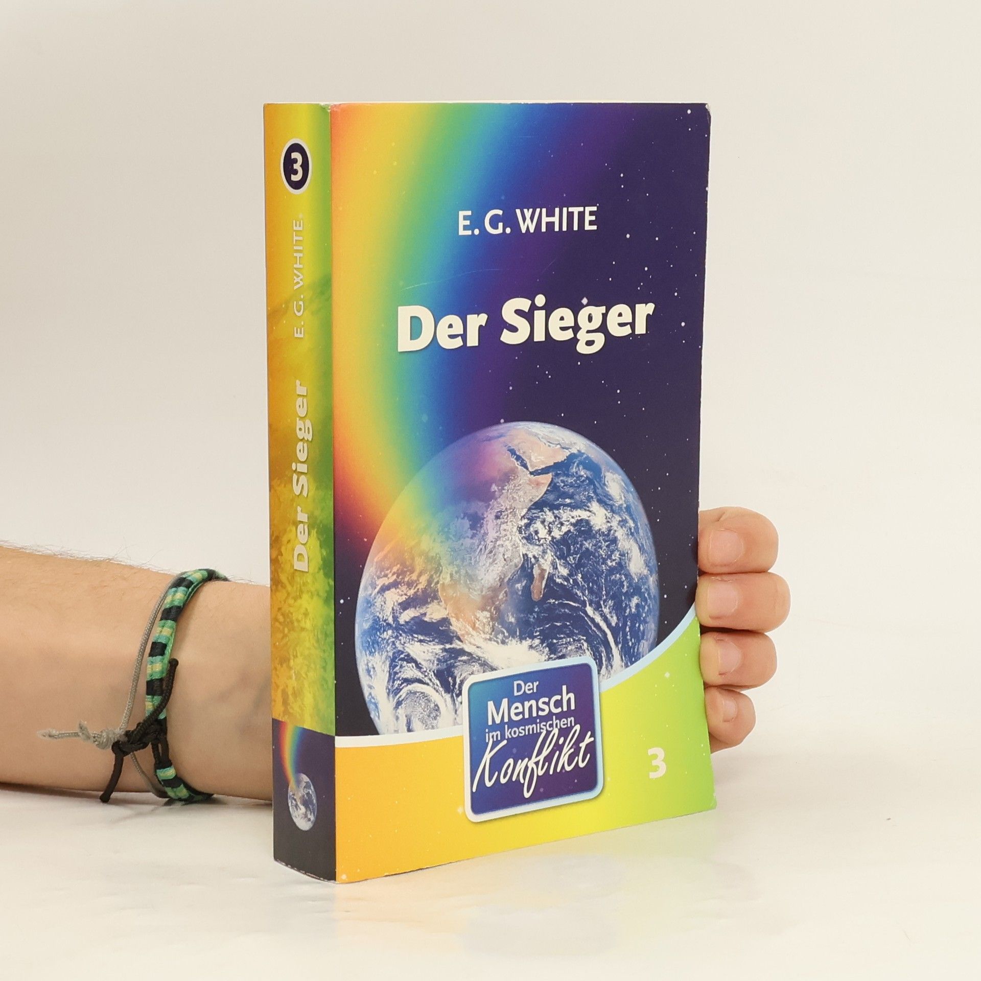 Ellen G. White Der Sieger. Der Mensch im kosmischen Konflikt 3