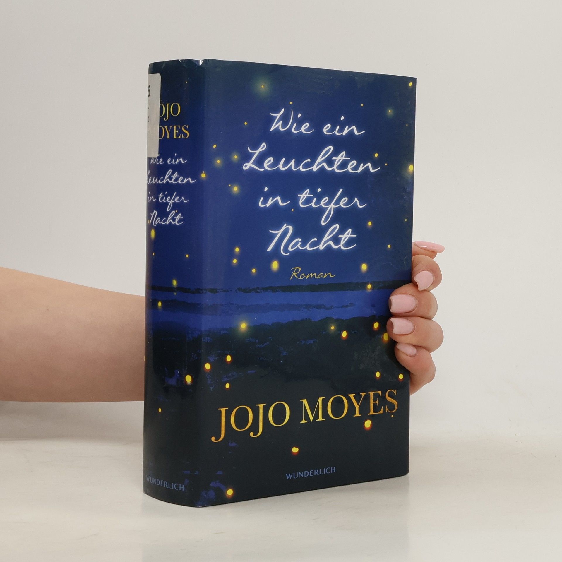 Jojo Moyes Wie ein Leuchten in tiefer Nacht