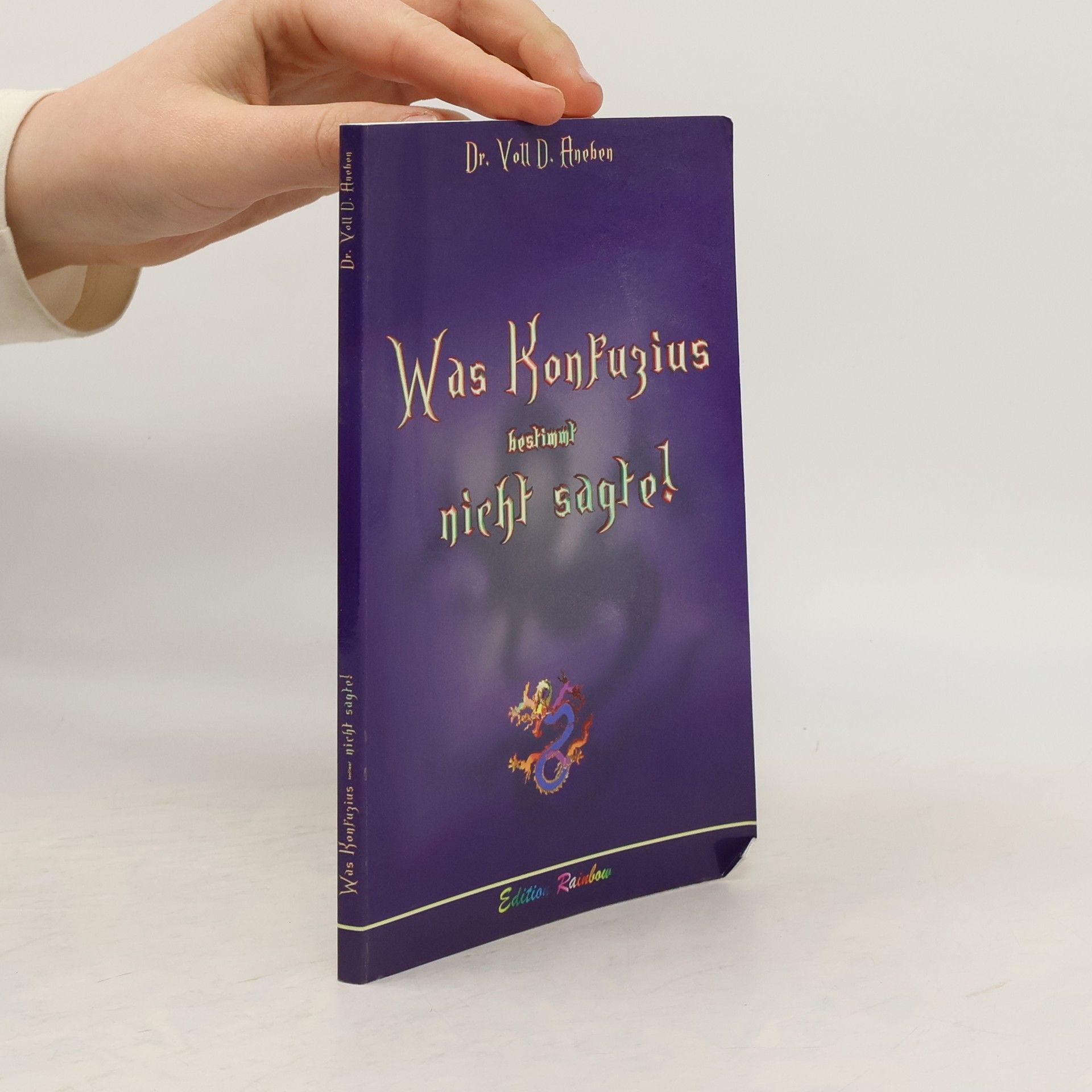 Hermann R. Lehner Was Konfuzius bestimmt nicht sagte!