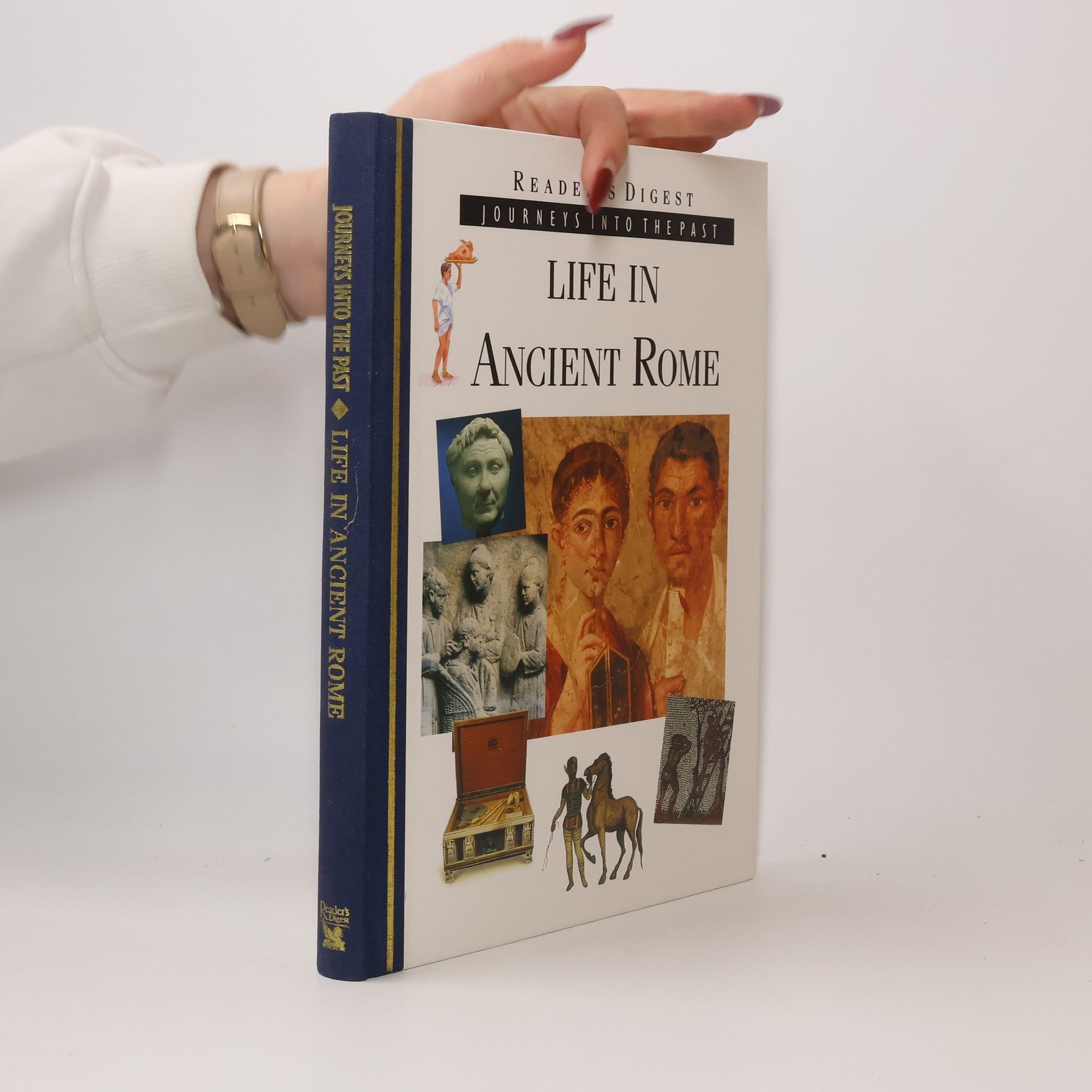 Robert Sackville-West Life in Ancient Rome