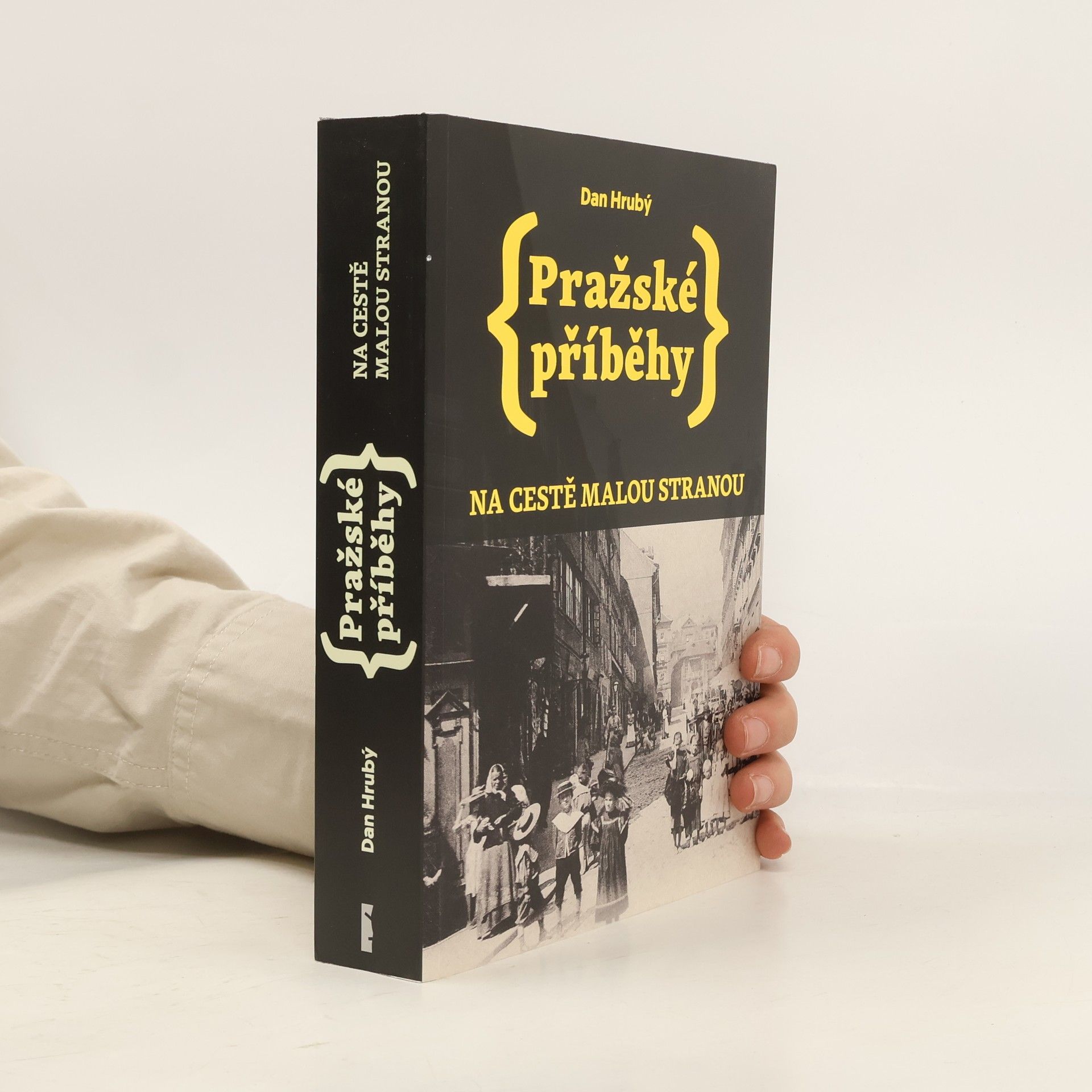 Dan Hrubý Pražské příběhy: na cestě Malou Stranou