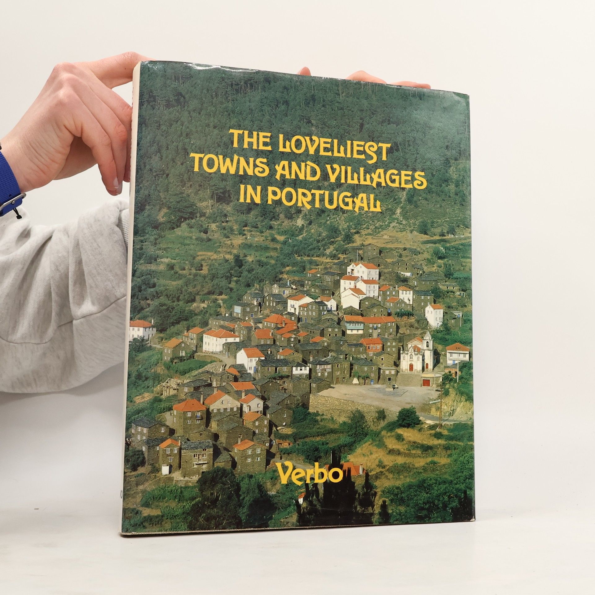 AA.VV. The Loveliest Towns and Villages in Portugal