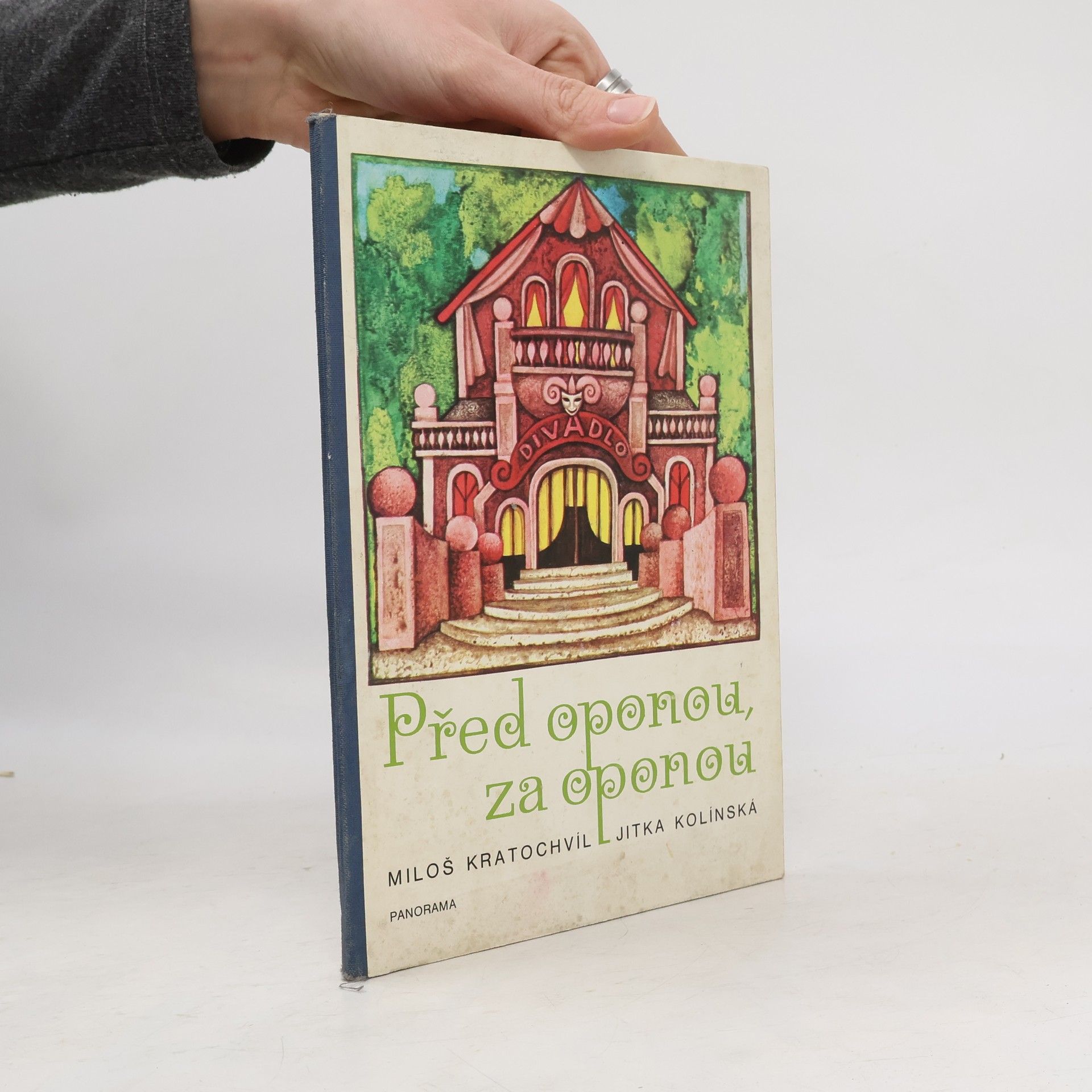 Miloš Kratochvíl Před oponou, za oponou