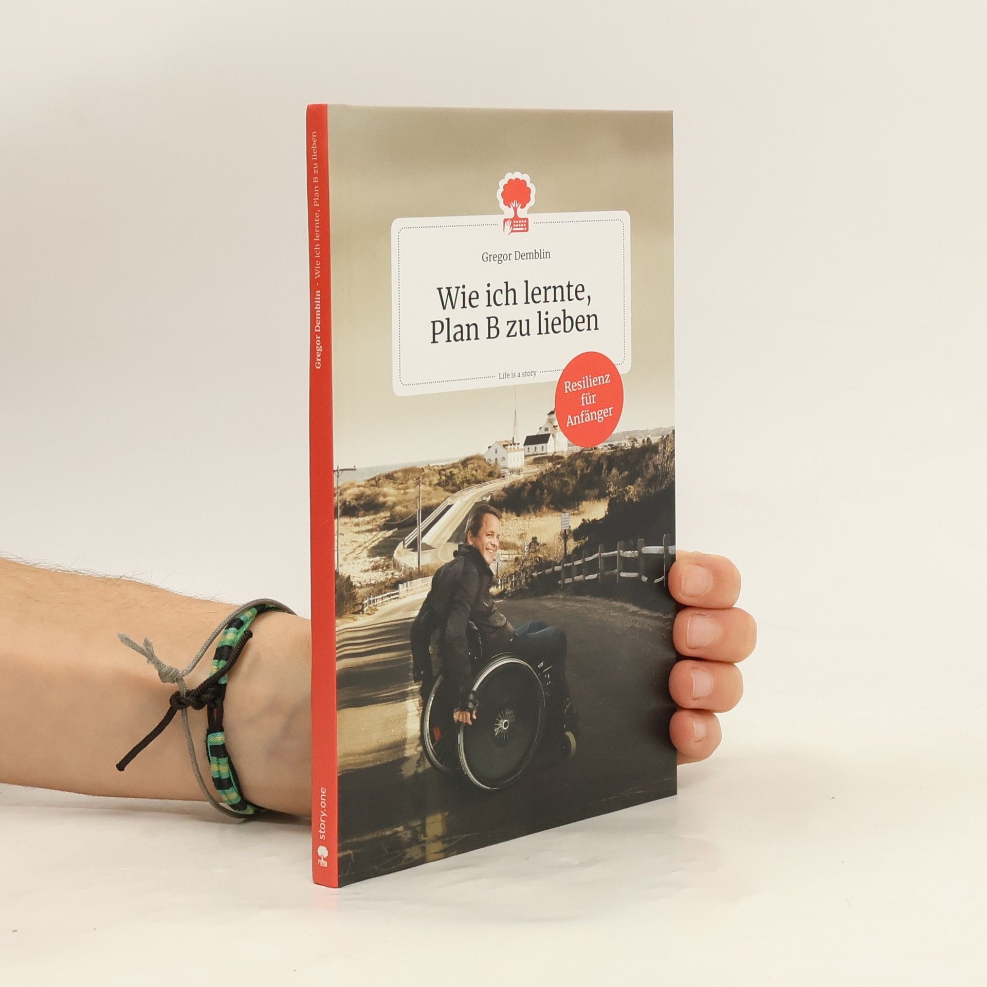 Gregor Demblin Wie ich lernte, Plan B zu lieben