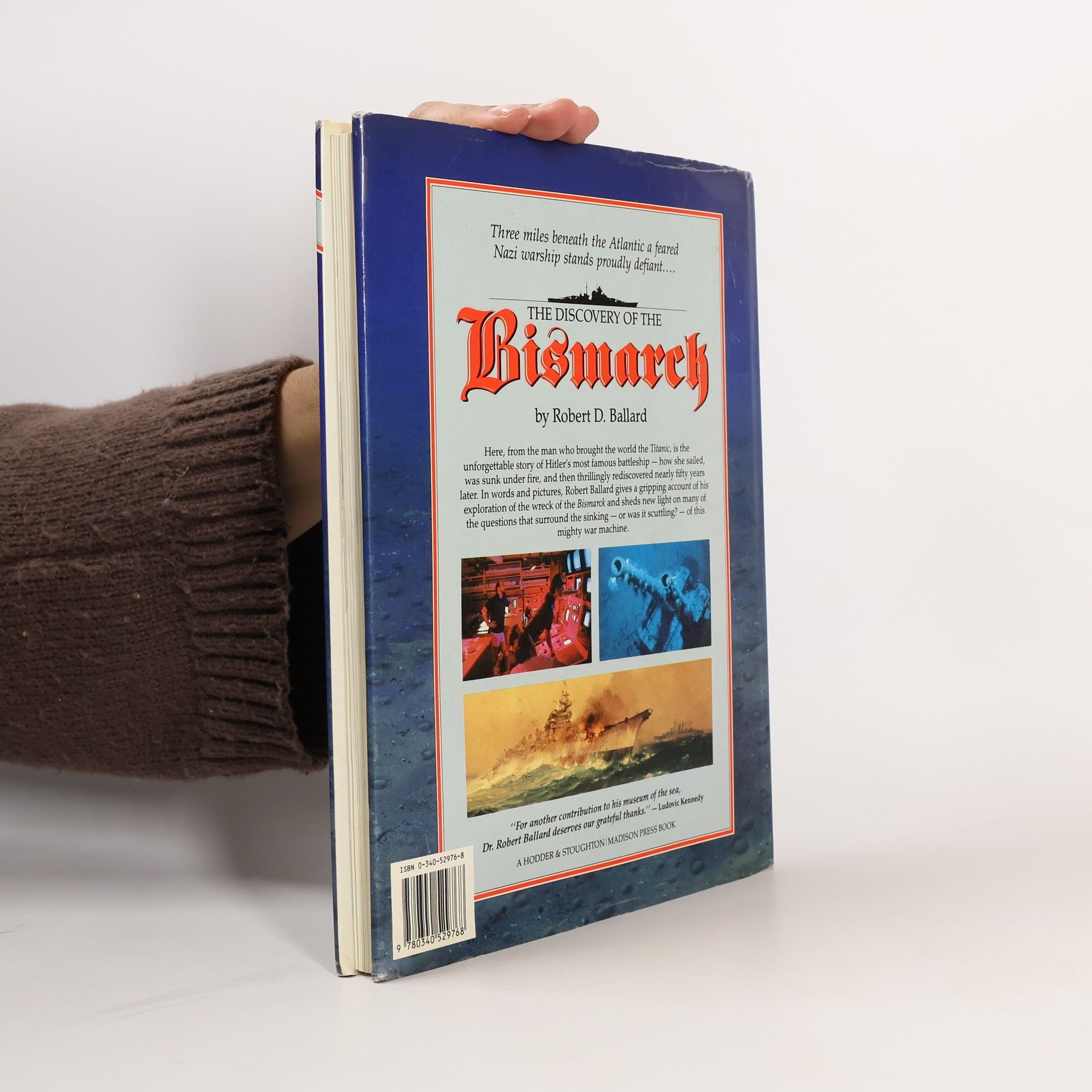 Robert D. Ballard The discovery of the Bismarck
