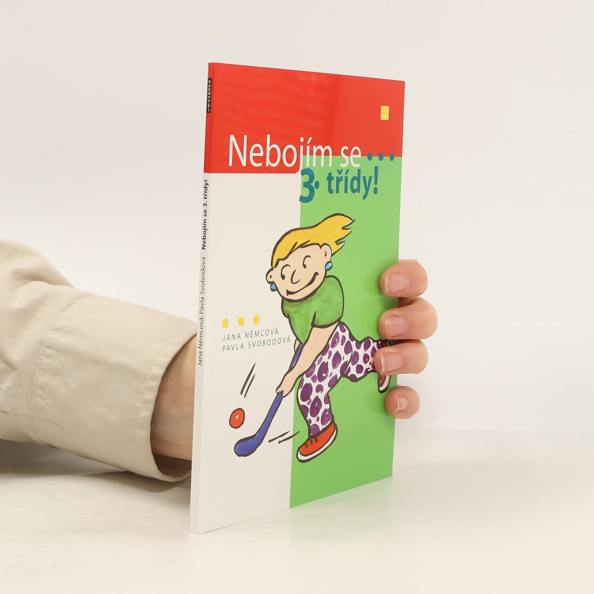 Jana Němcová Nebojím se 3. třídy!