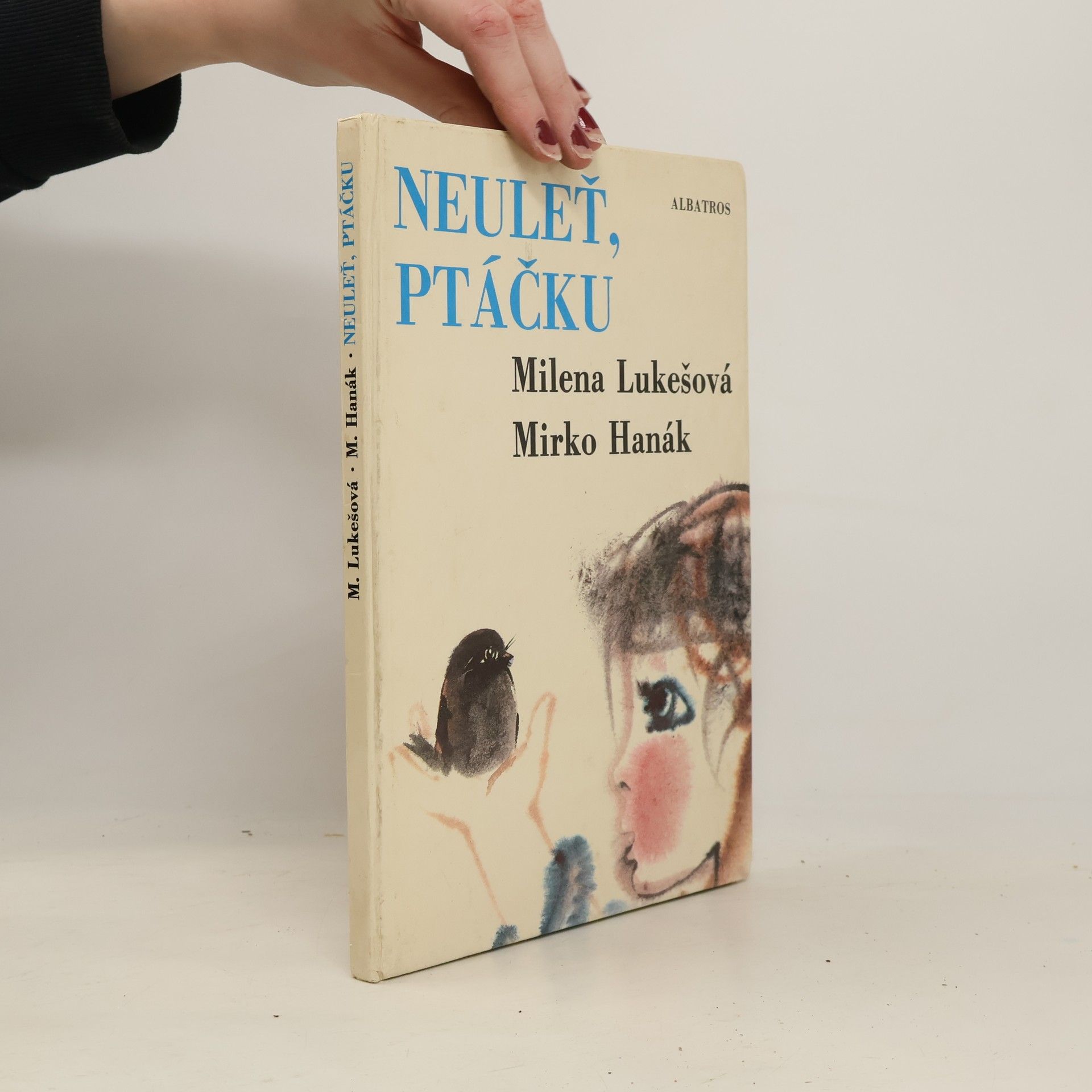 Milena Lukešová Neuleť, ptáčku