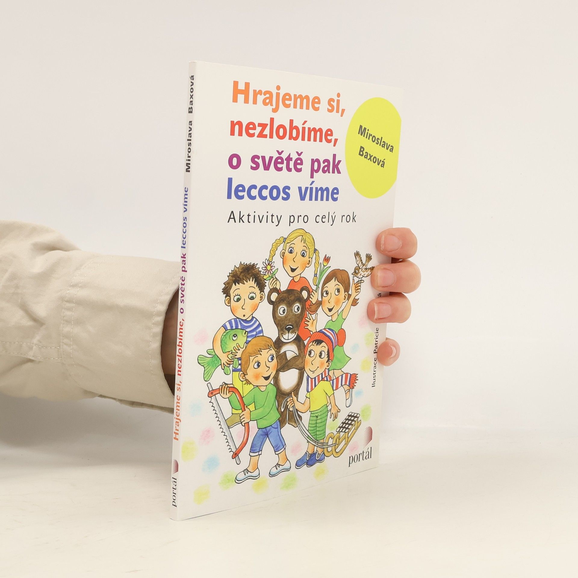 Miroslava Baxová Hrajeme si, nezlobíme, o světě pak leccos víme