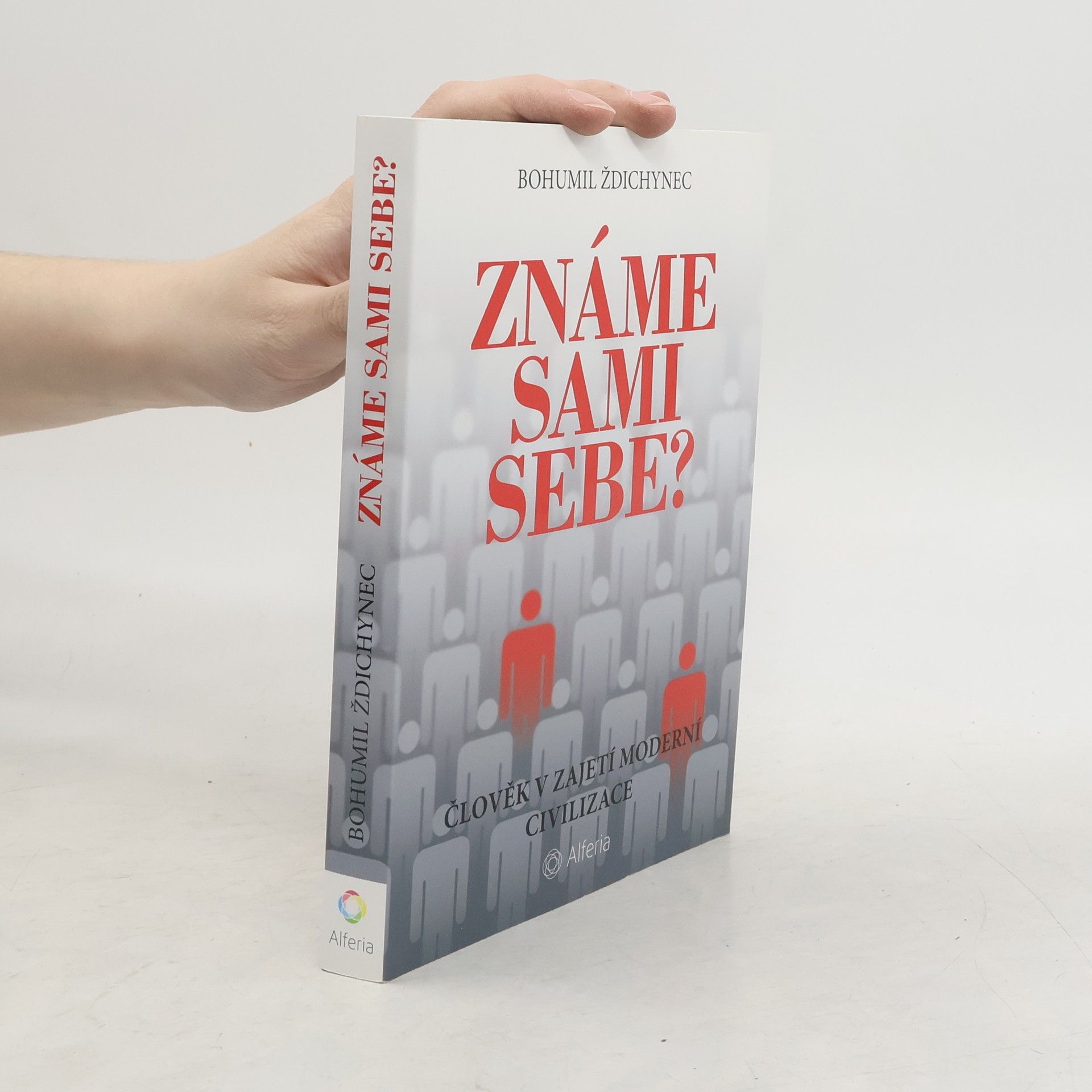 Bohumil Ždichynec Známe sami sebe?