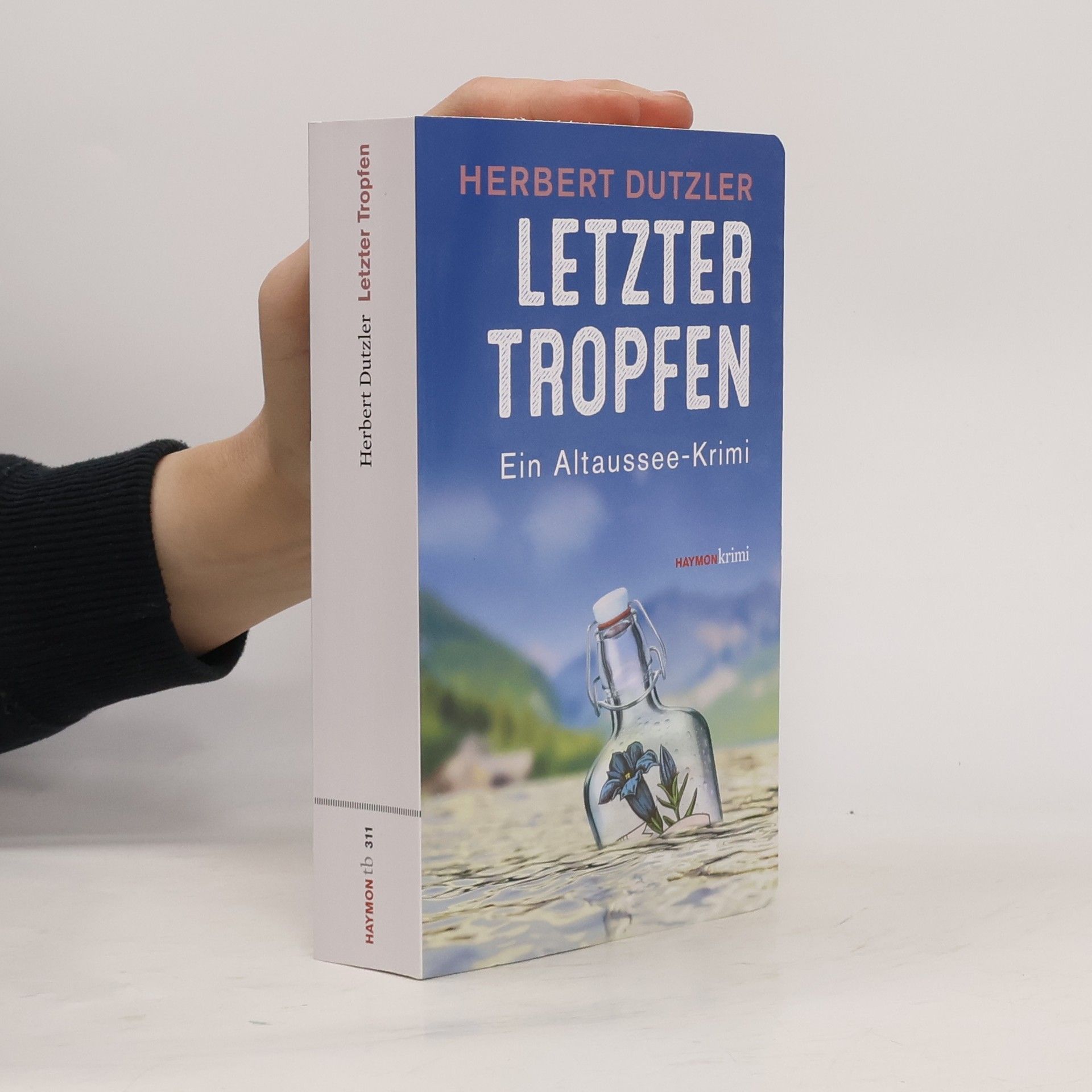 Herbert Dutzler Letzter Tropfen