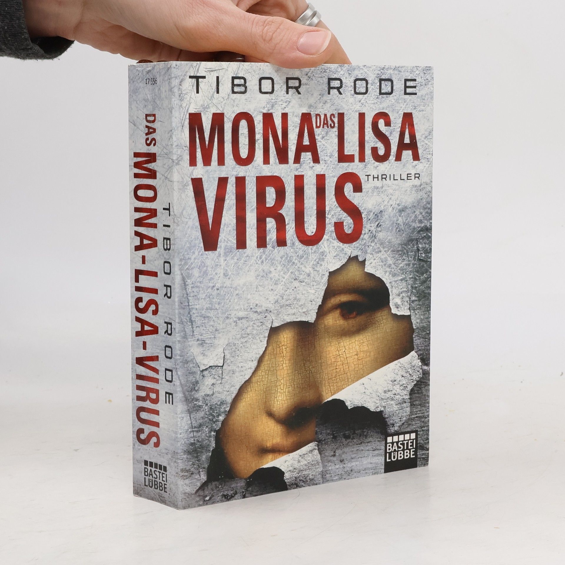 Tibor Rode Das Mona-Lisa-Virus