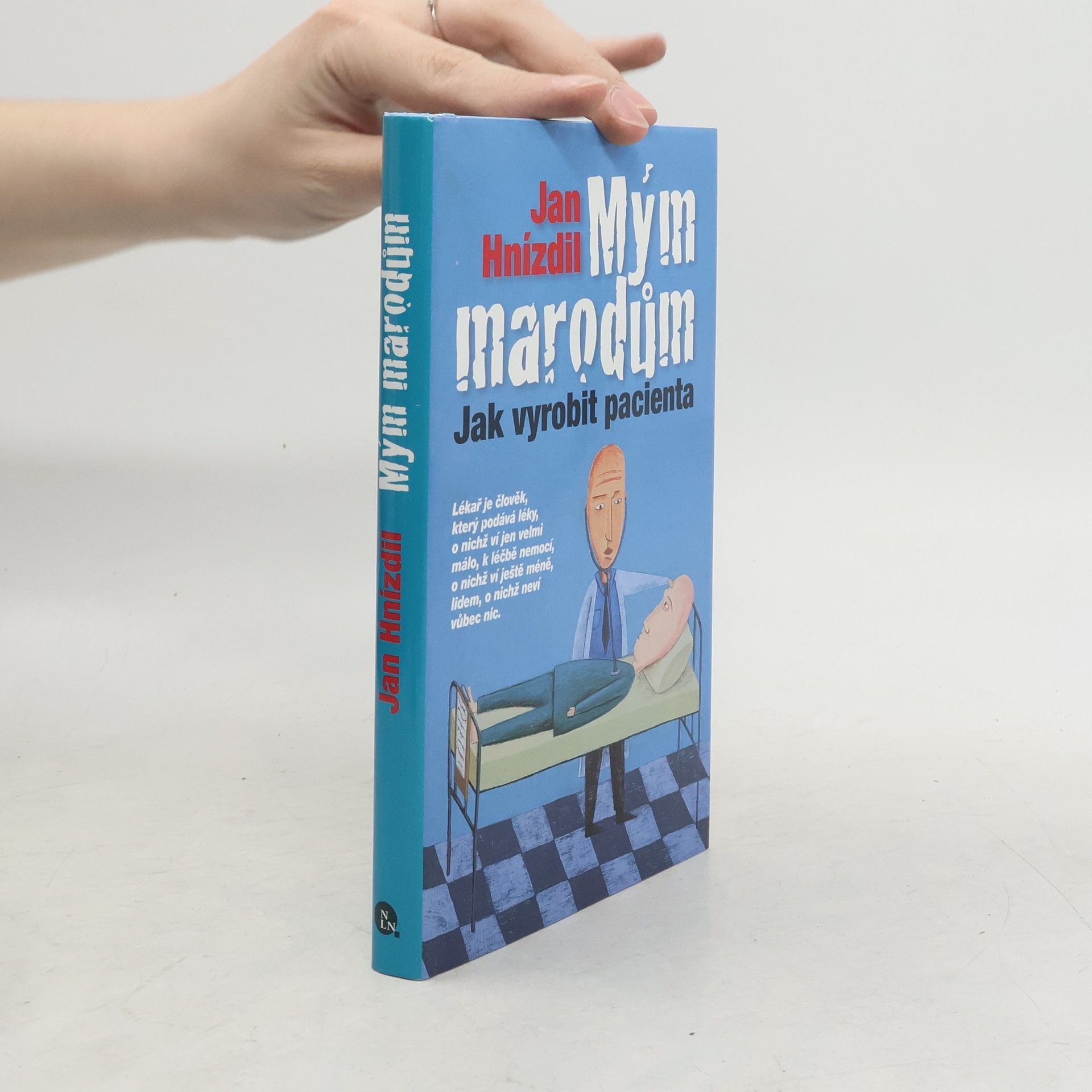 Jan Hnízdil Mým marodům