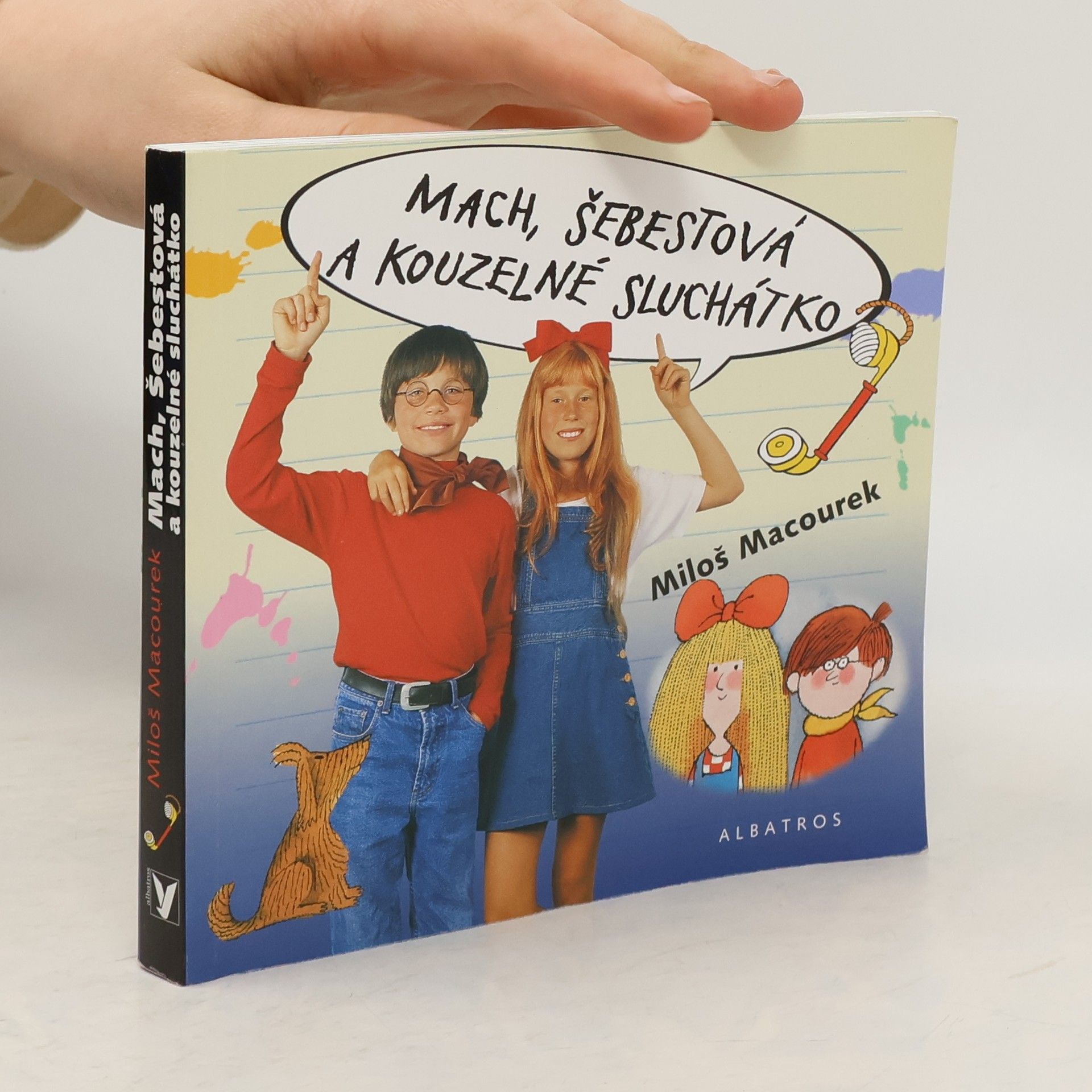 Pavel Sýkora Mach, Šebestová a kouzelné sluchátko