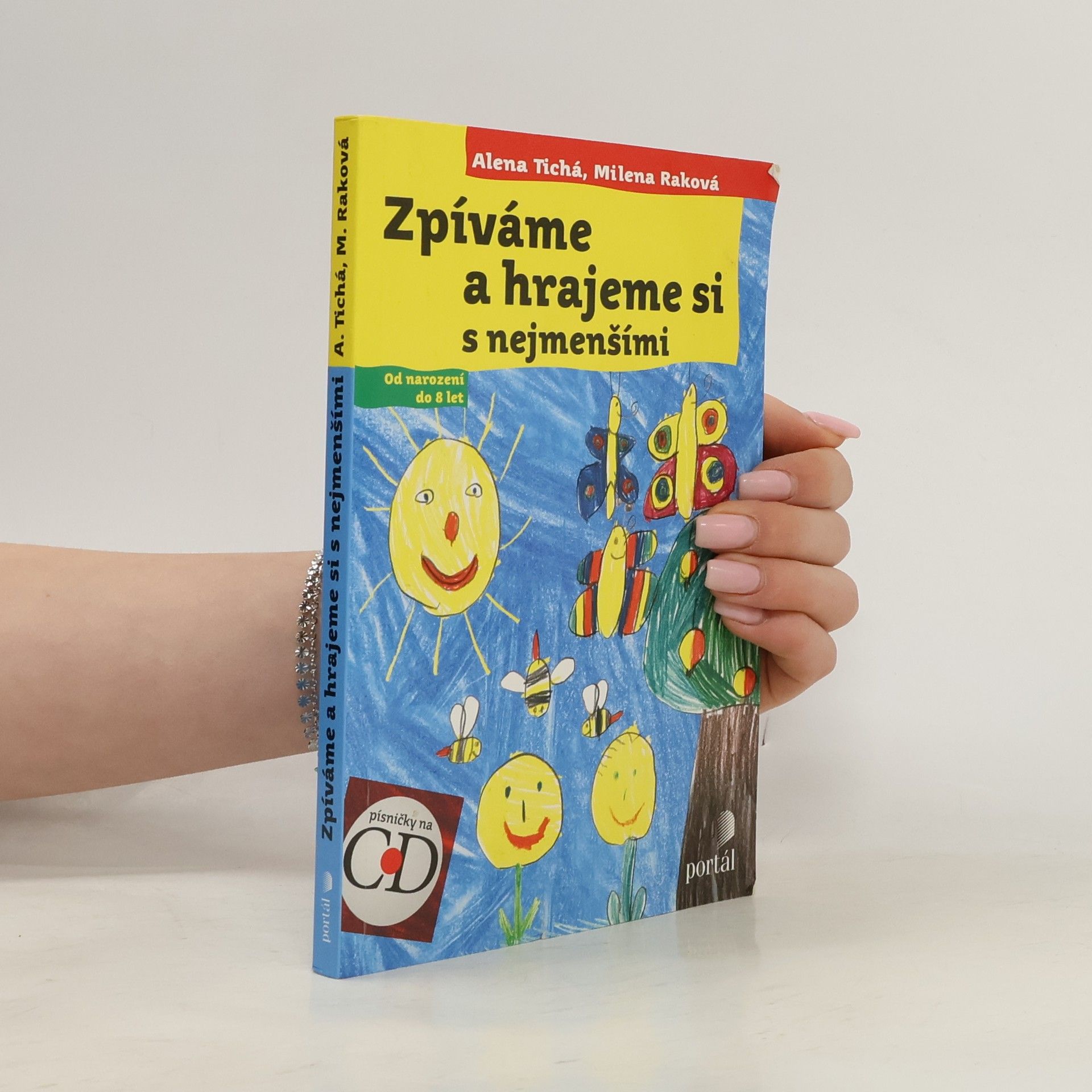 Alena Tichá Zpíváme a hrajeme si s nejmenšími